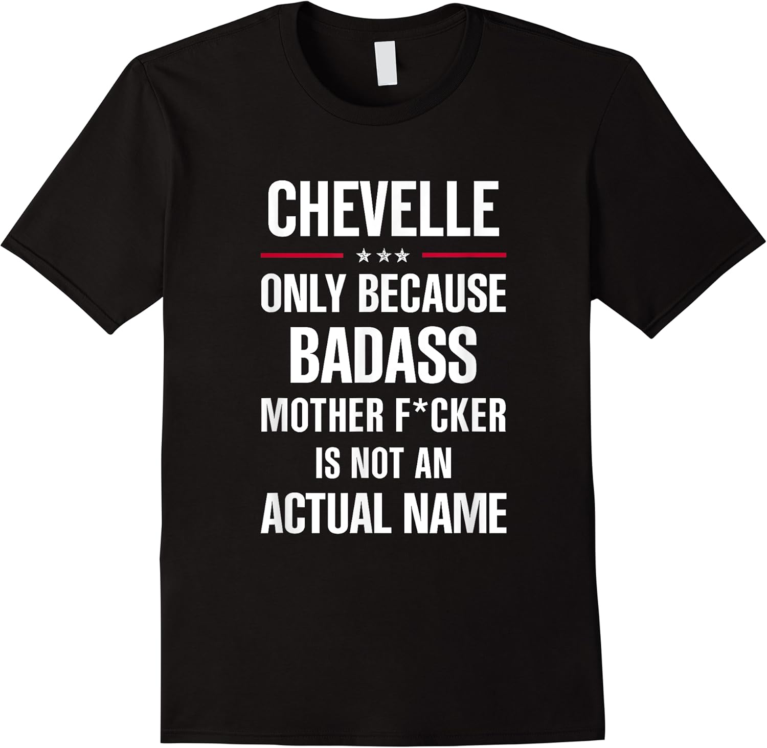 gift for a badass chevelle name cool funny gift idea t shirt skuid 173226 item.jpg