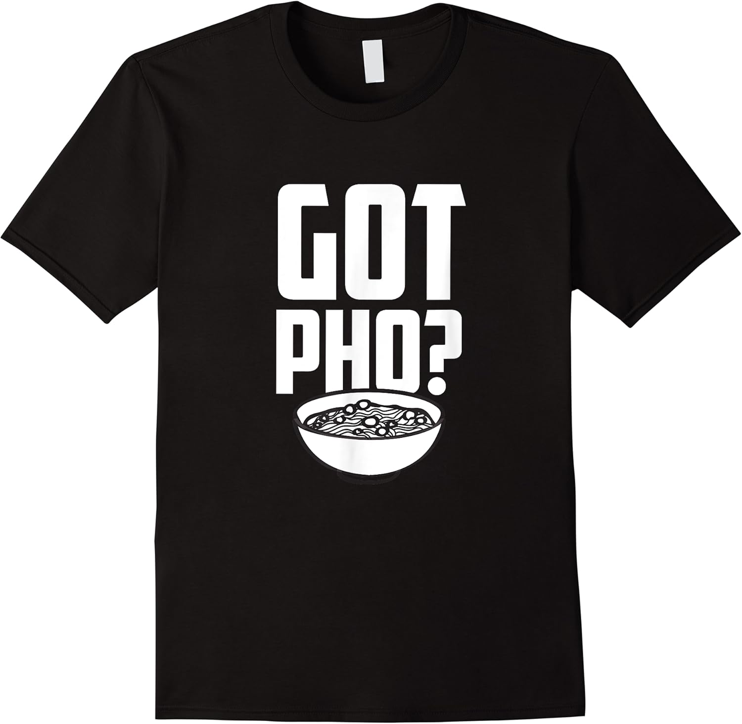 got pho t shirt   i love pho shirt   funny pho t shirt skuid 156314 item.jpg