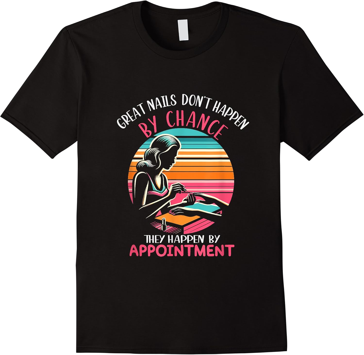 great nail dont happen by chance funny nail tech women t shirt skuid 141179 item.jpg