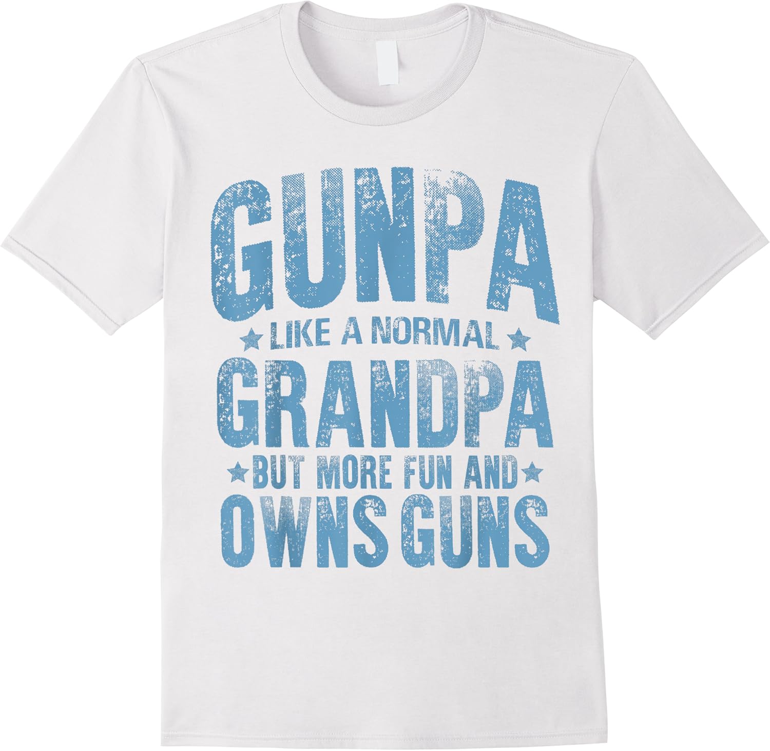 gunpa like a normal grandpa but more fun and owns guns funny t shirt skuid 141151 item.jpg