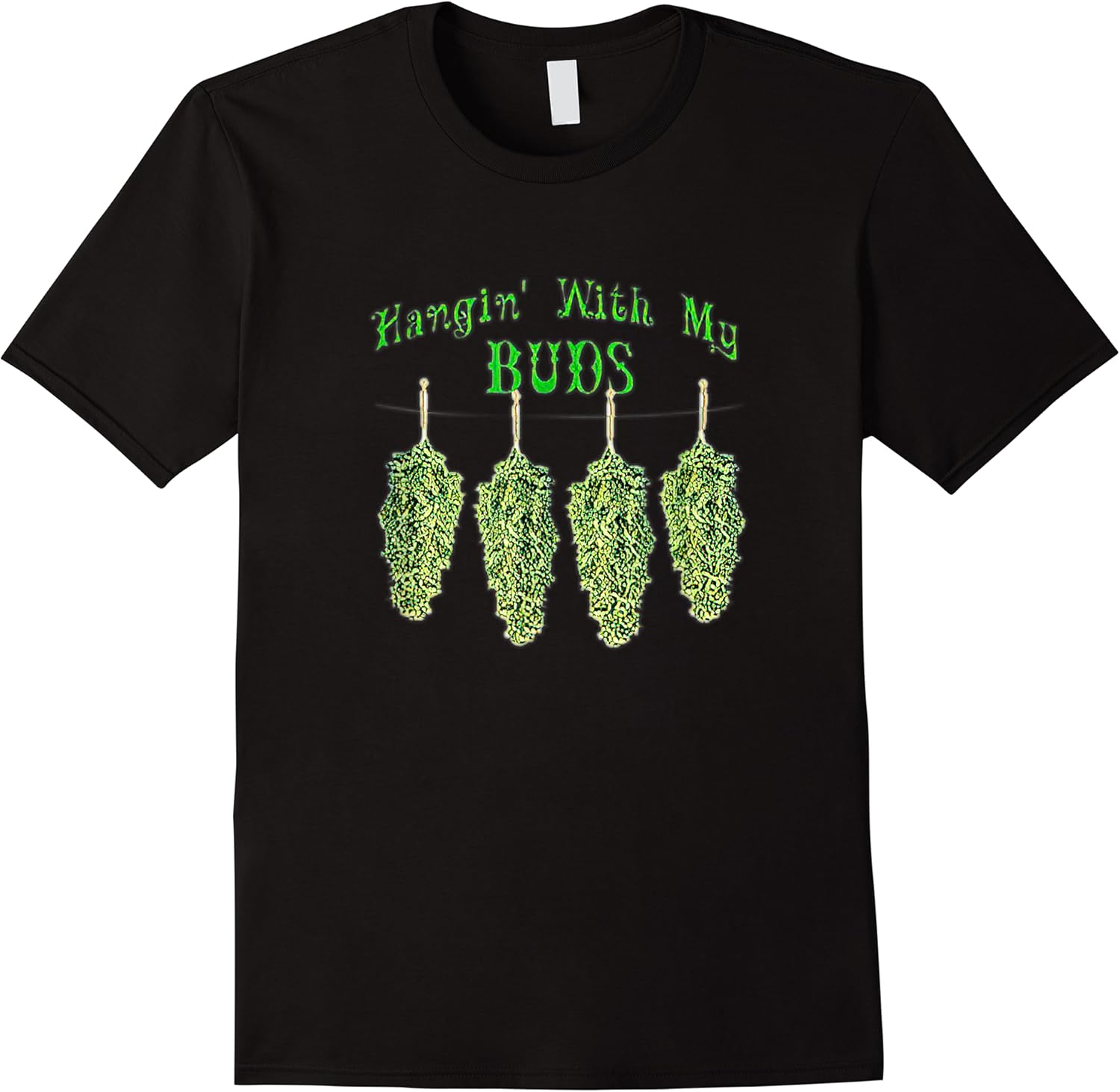 hangin with my buds cool funny cannabis marijuana t shirt skuid 166113 item.jpg