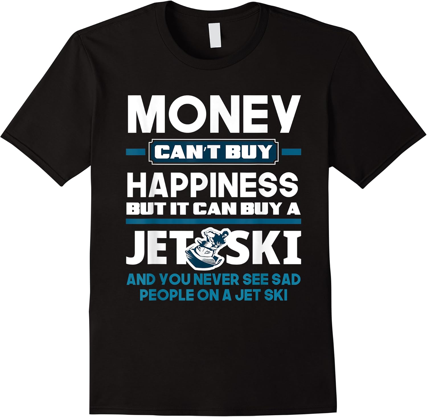 happiness buy a jet ski funny jet skiing jet ski jetski t shirt skuid 169981 item.jpg
