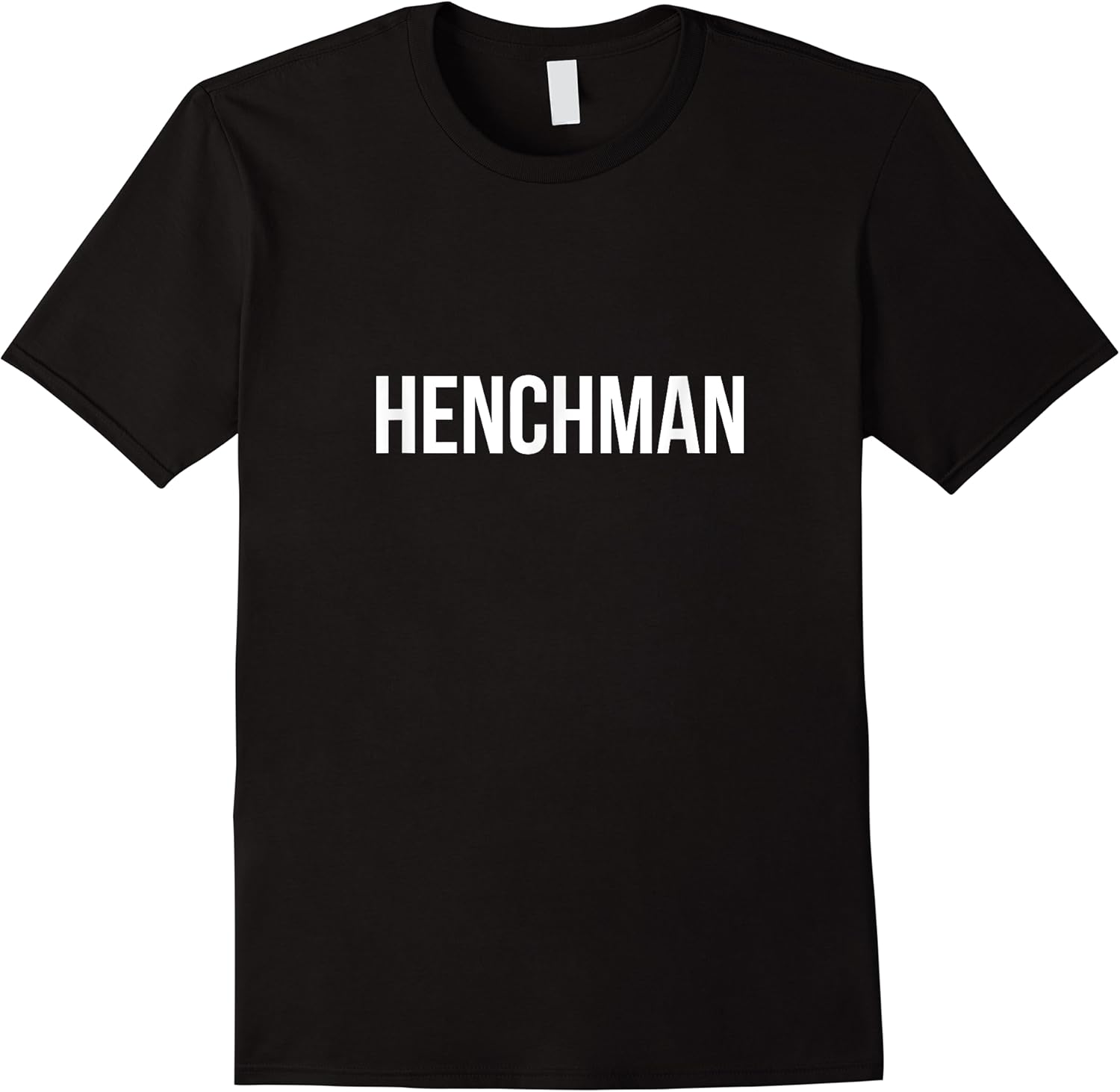 henchman sarcastic novelty tee t shirt skuid 433441 item