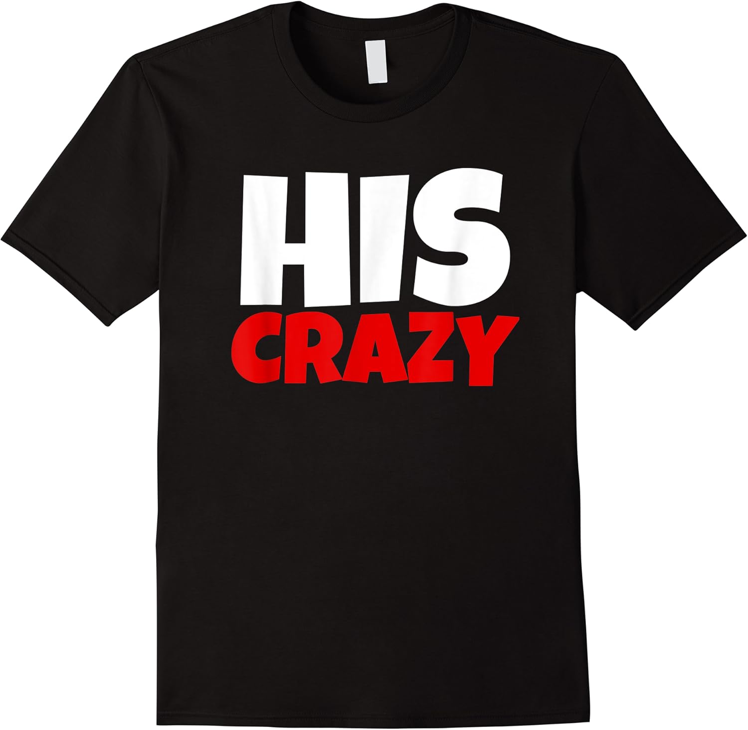 her weirdo and his crazy   couples matching funny t shirt skuid 121012 item.jpg