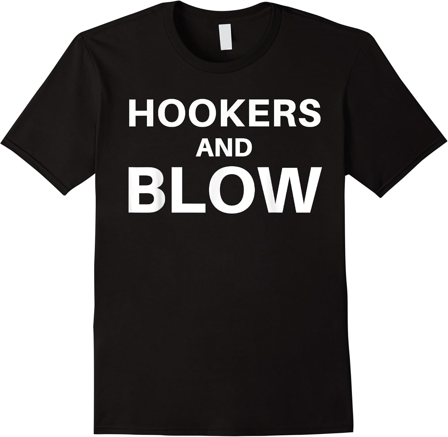 hookers and blow funny novelty t shirt skuid 176119 item.jpg