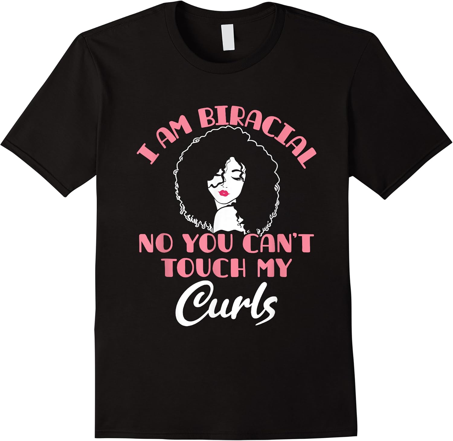 i am biracial funny curls mixed race girl multiracial ethnic t shirt skuid 316634 item.jpg