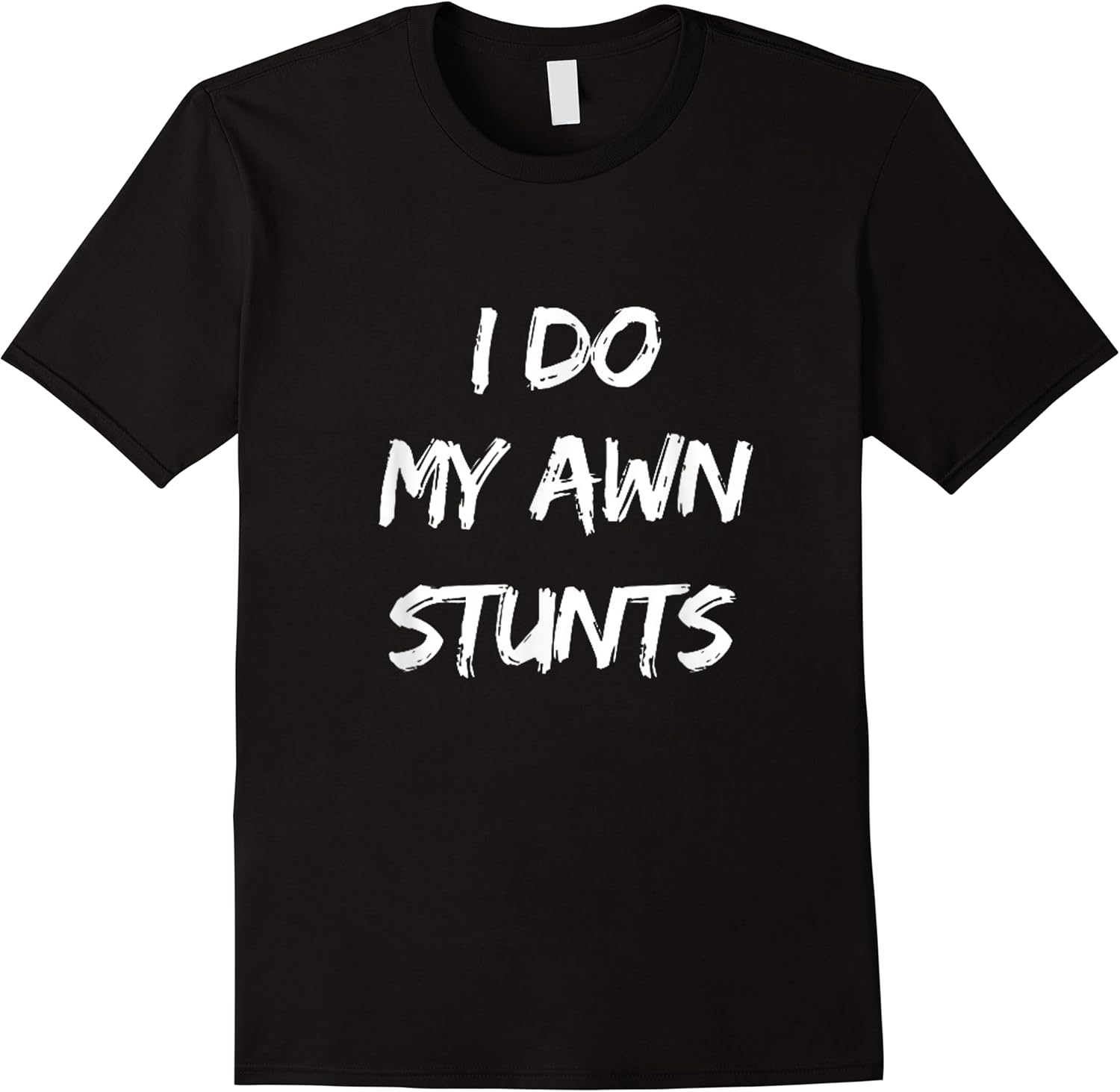 i do my own stunts funny broken bone lovers t shirt skuid 158656 item.jpg