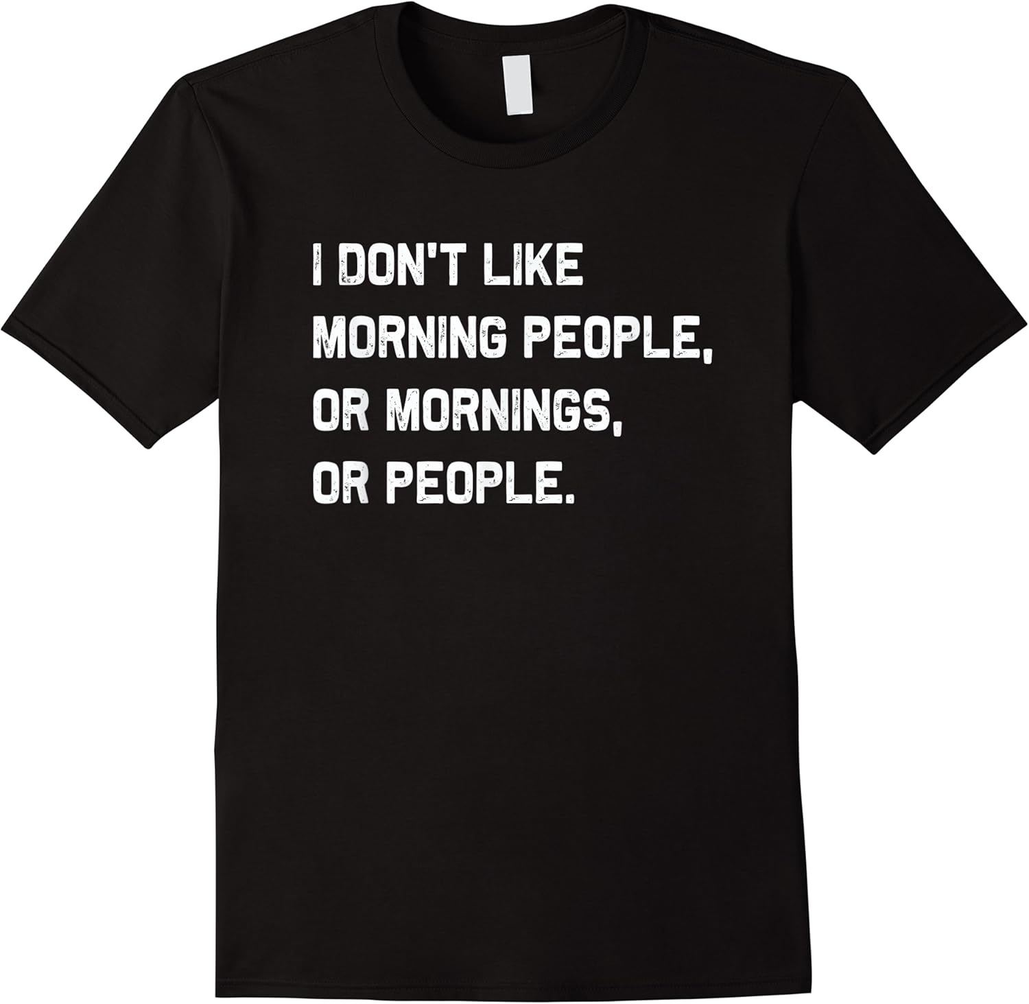 i dont like morning people  funny introvert sarcastic gift t shirt skuid 155670 item.jpg