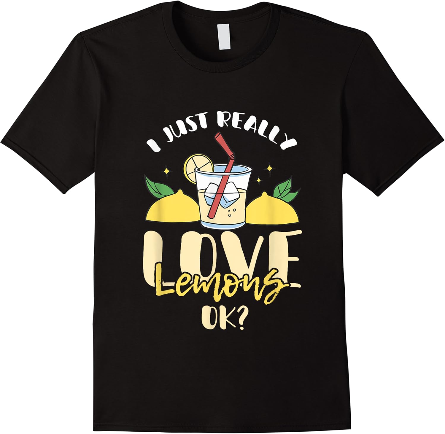 i just really love lemons ok funny lemon fruit fruitarian t shirt skuid 137662 item.jpg