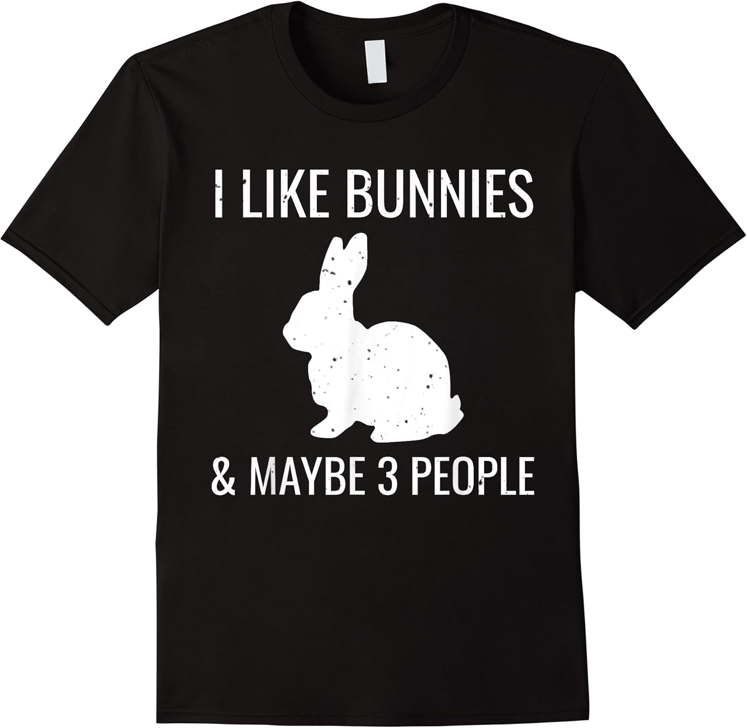 i like bunnies  maybe 3 people funny introvert bunny gift t shirt skuid 177694 item.jpg