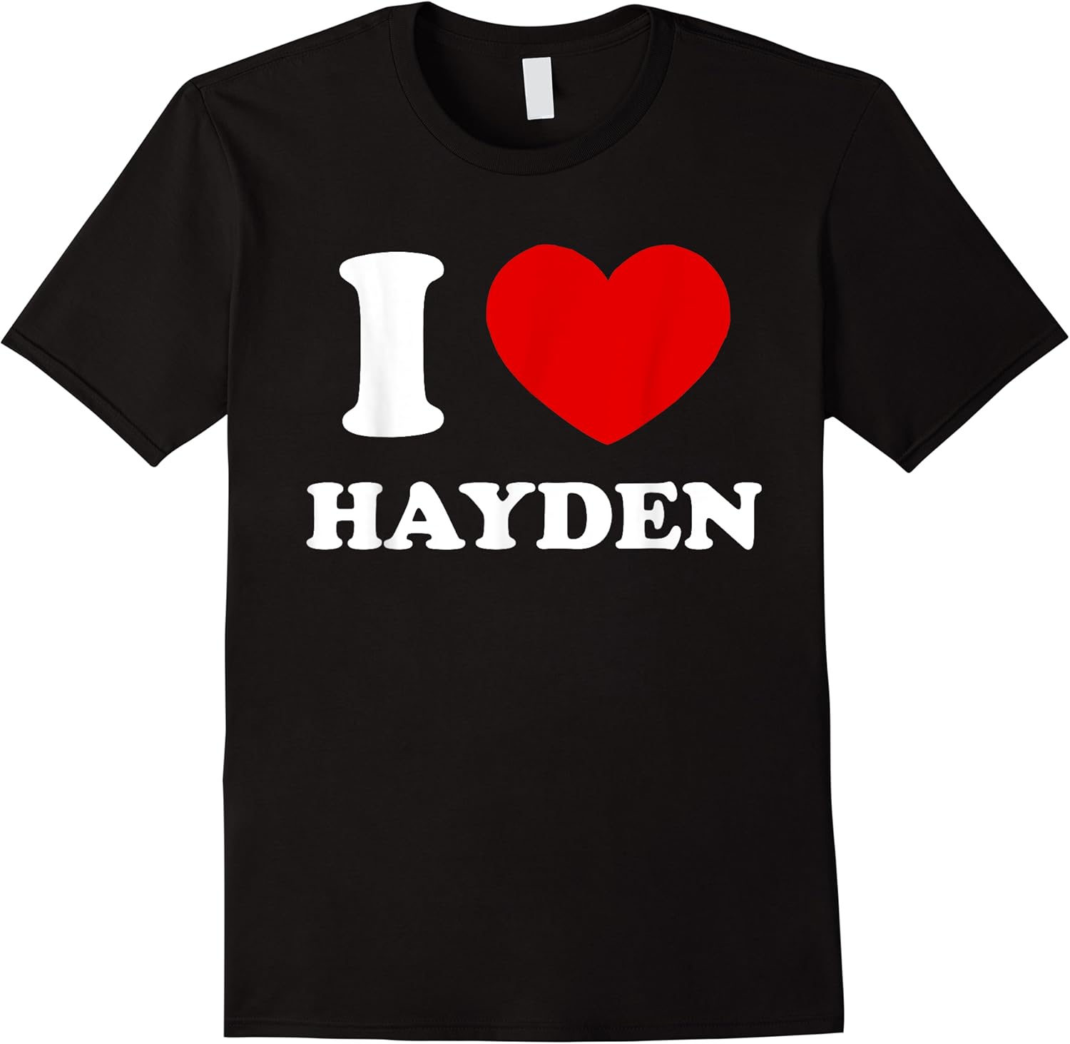 i love hayden i heart hayden funny first name hayden t shirt skuid 147660 item.jpg