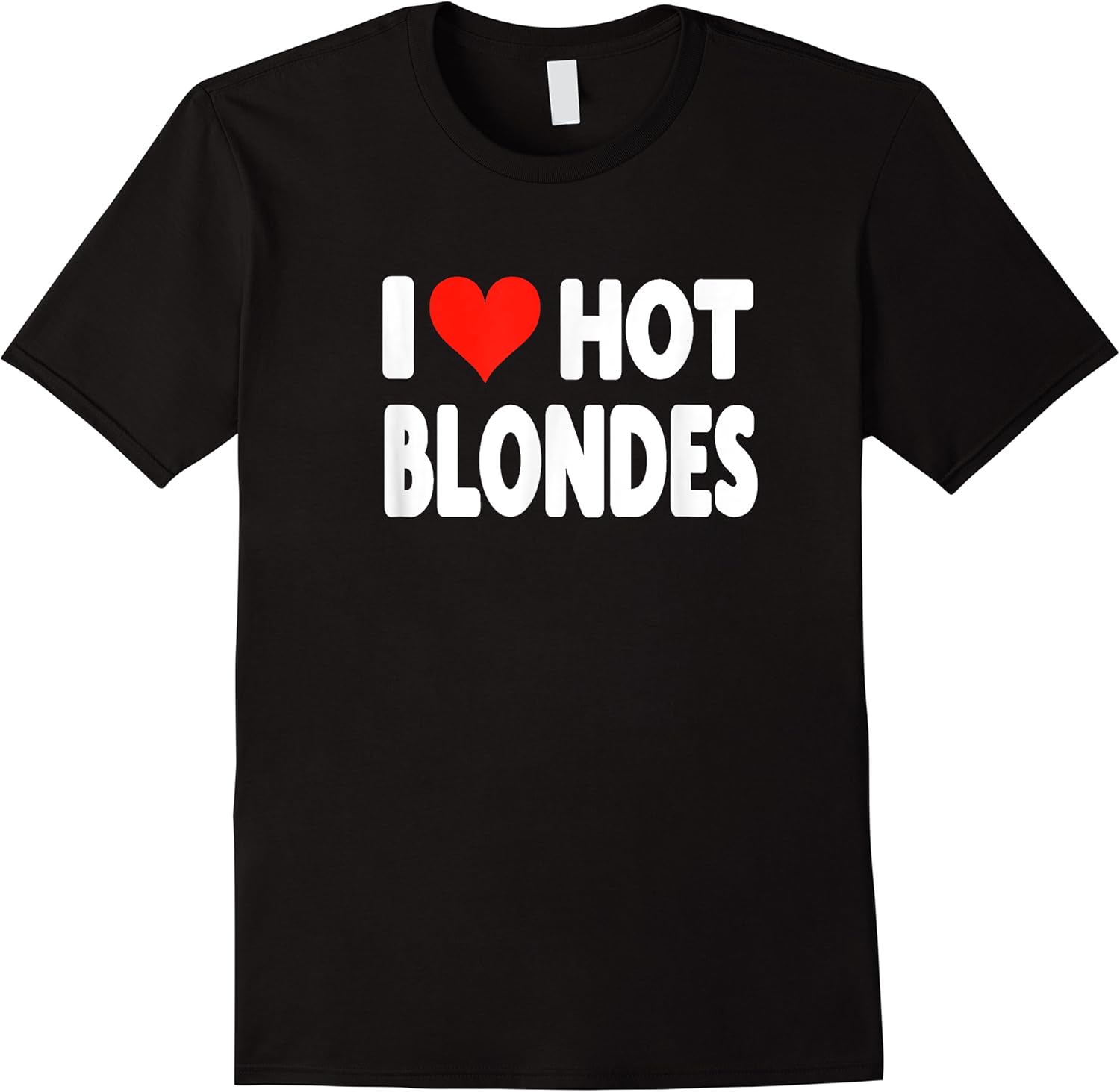 i love hot blondes   heart cute funny adult humor t shirt skuid 128854 item.jpg