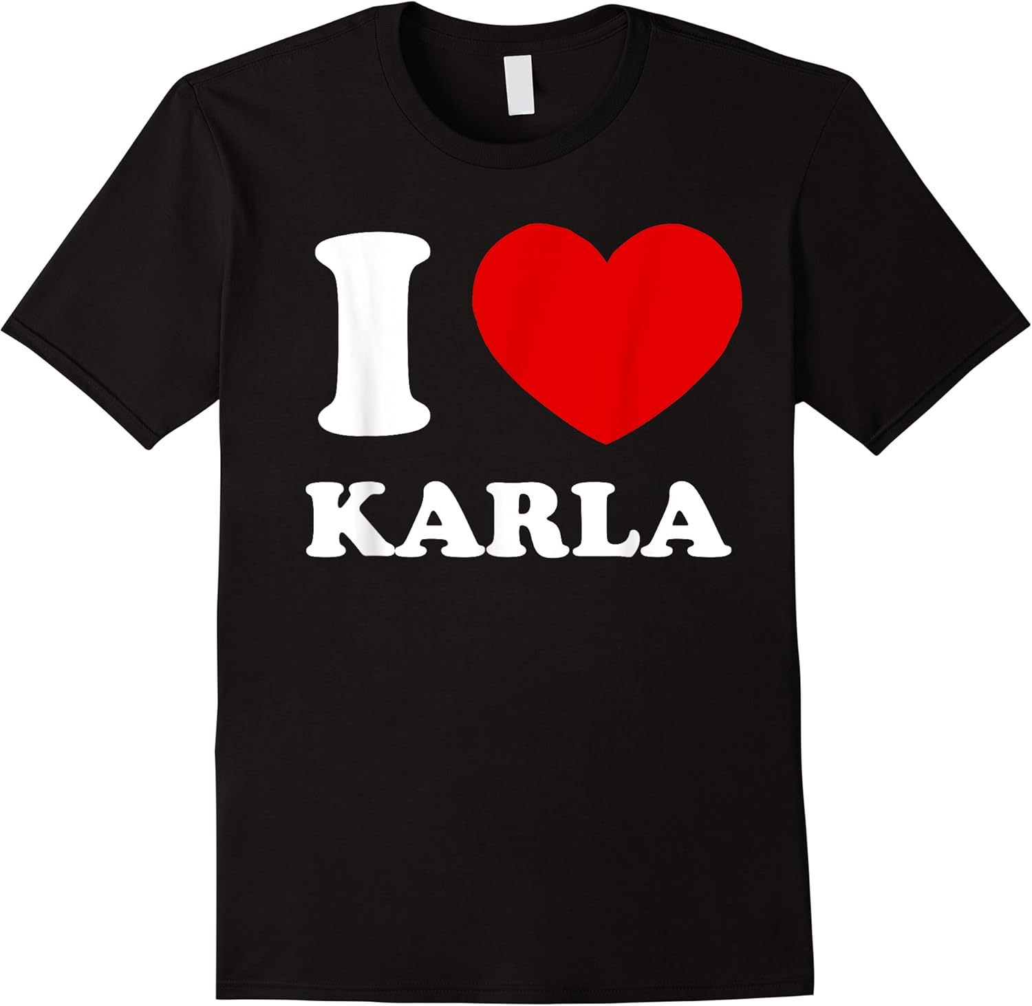 i love karla i heart karla funny karla t shirt skuid 150578 item.jpg