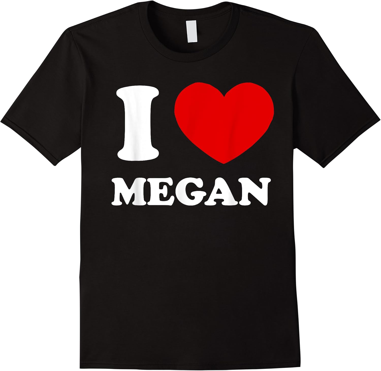 i love megan i heart megan funny megan t shirt skuid 161924 item.jpg