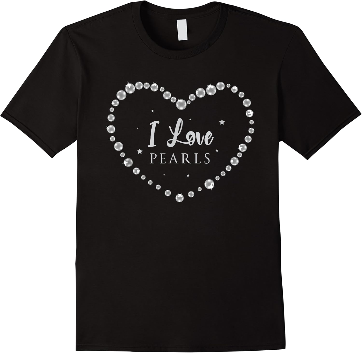 i love pearls every woman every girl need pearls t shirt skuid 427524 item.jpg