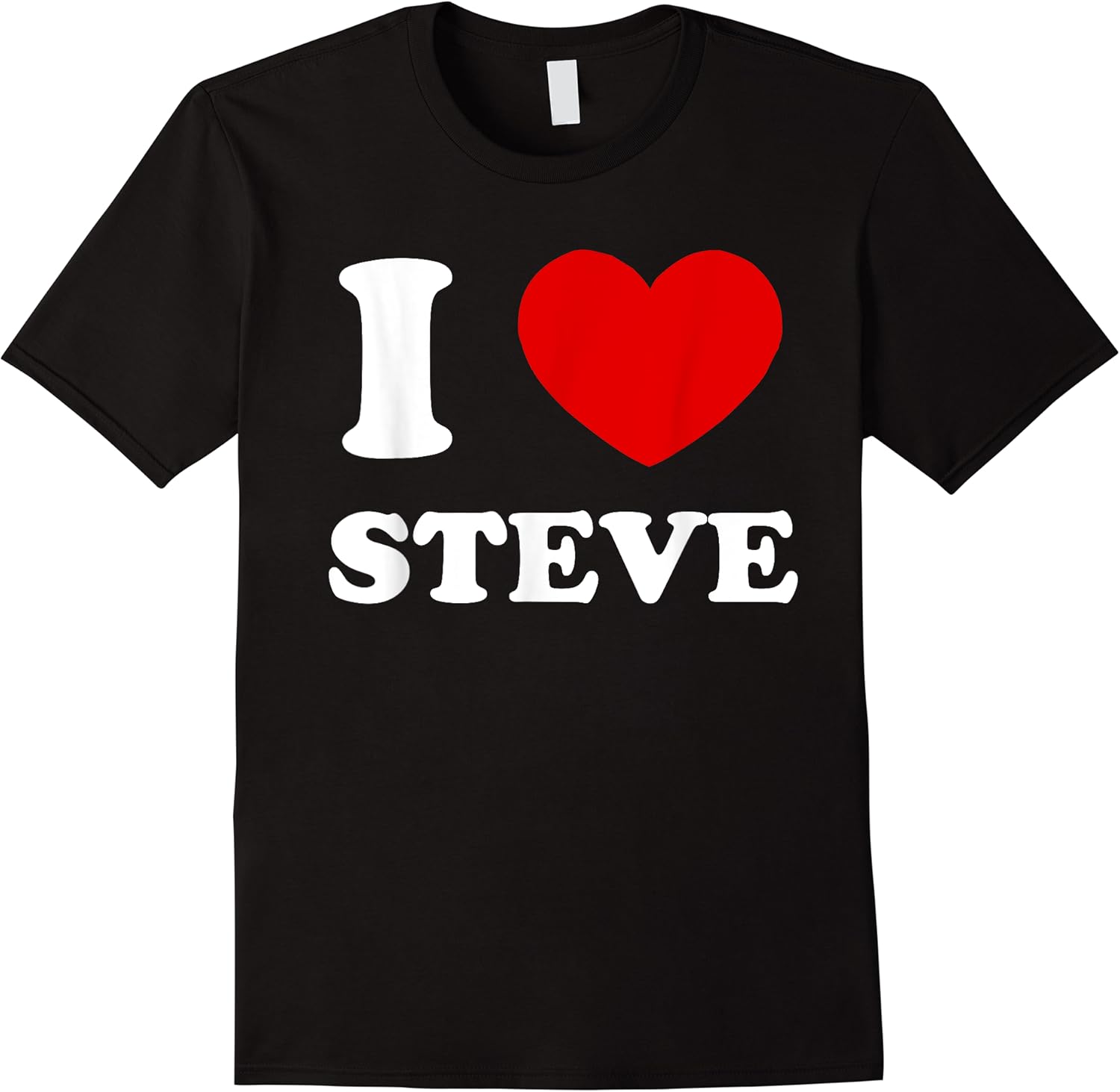 i love steve i heart steve funny steve t shirt skuid 164878 item.jpg