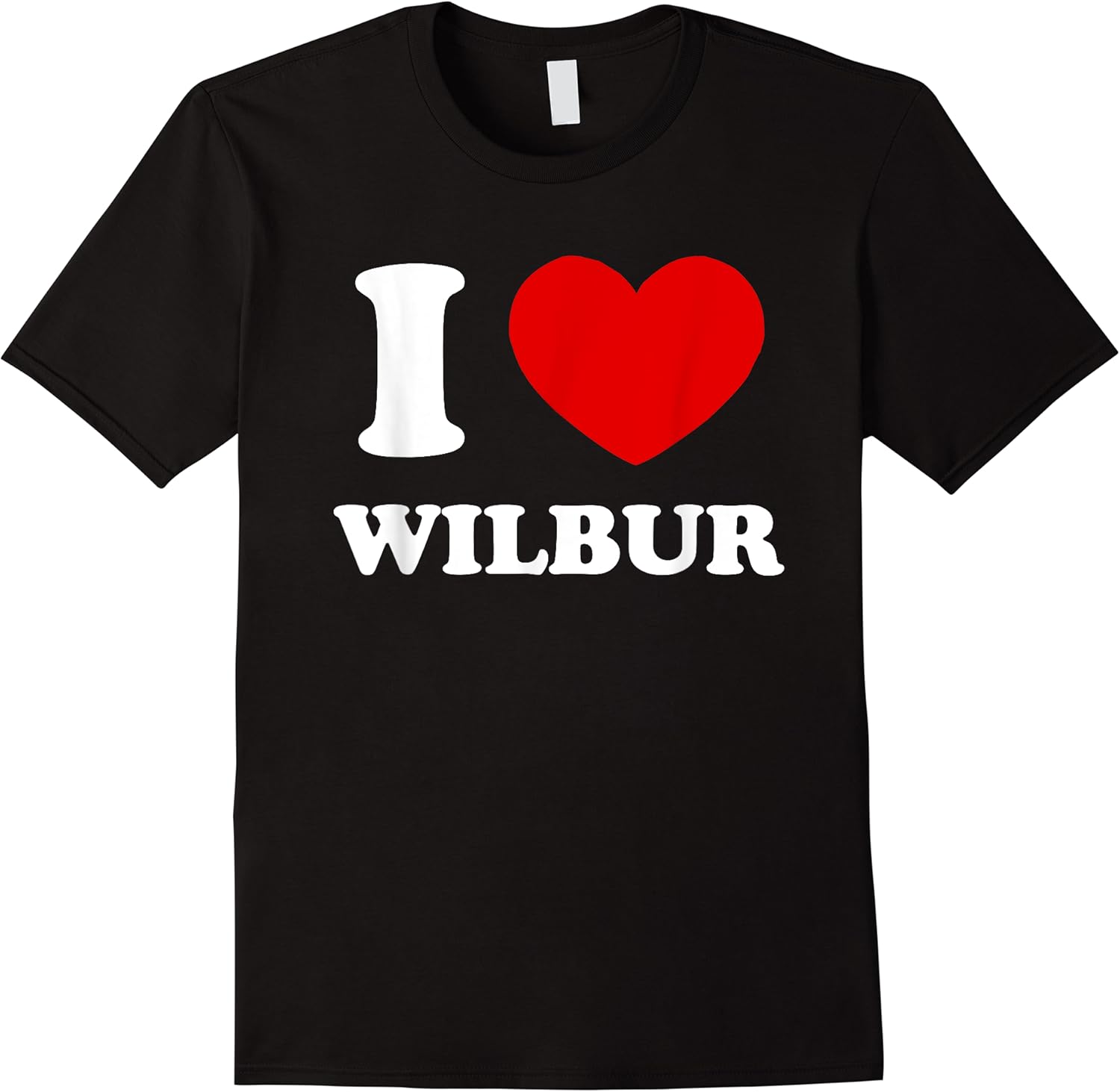 i love wilbur i heart wilbur funny wilbur t shirt skuid 156991 item.jpg
