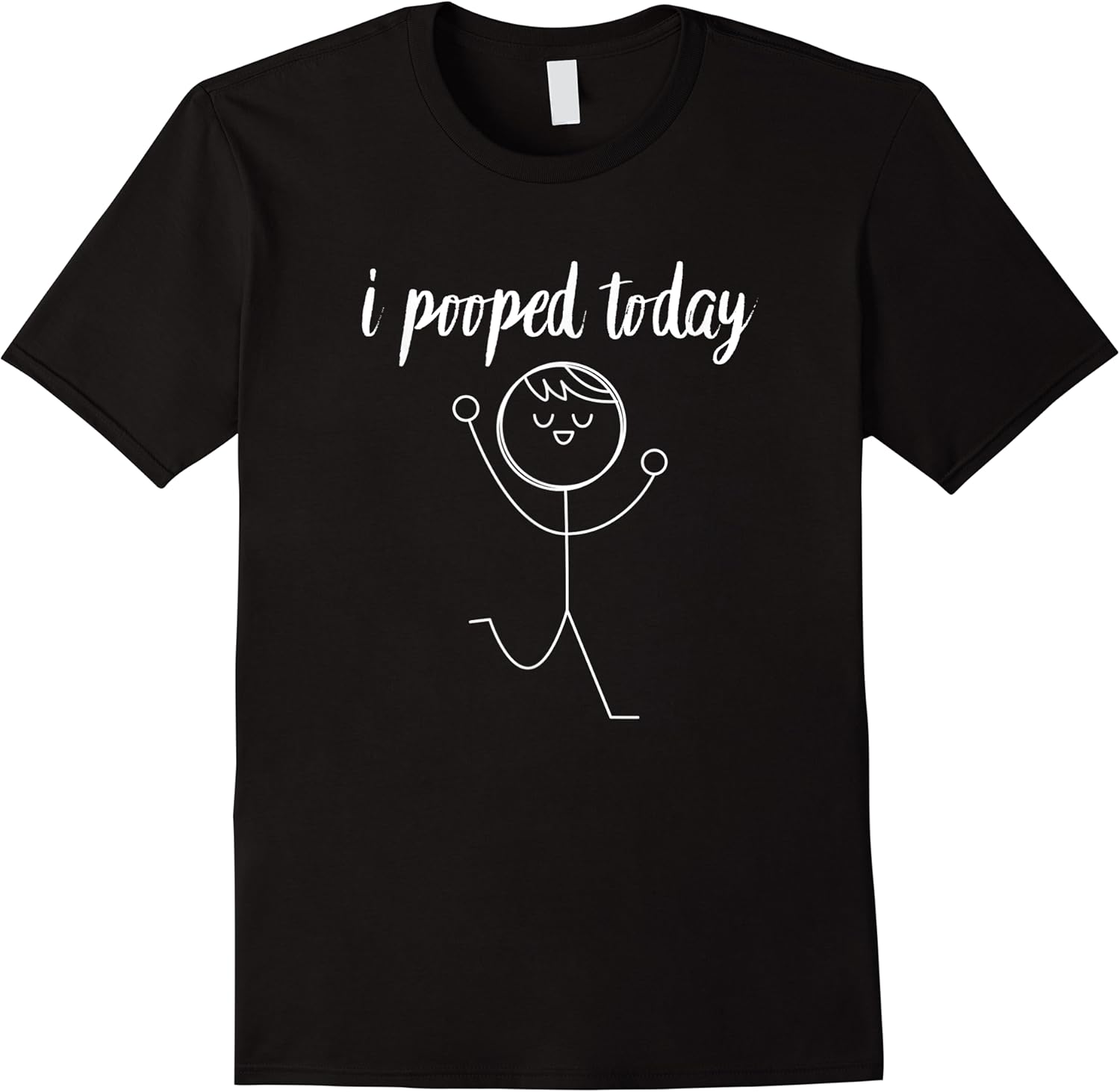 i pooped today funny humor i pooped t shirt skuid 159032 item.jpg