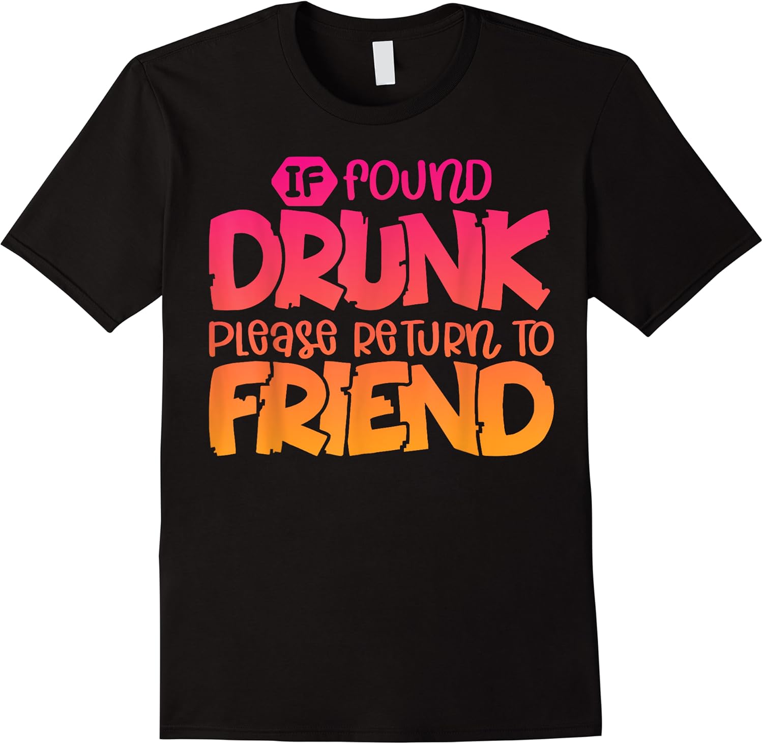 if found drunk please return to friend funny matching t shirt skuid 144148 item.jpg