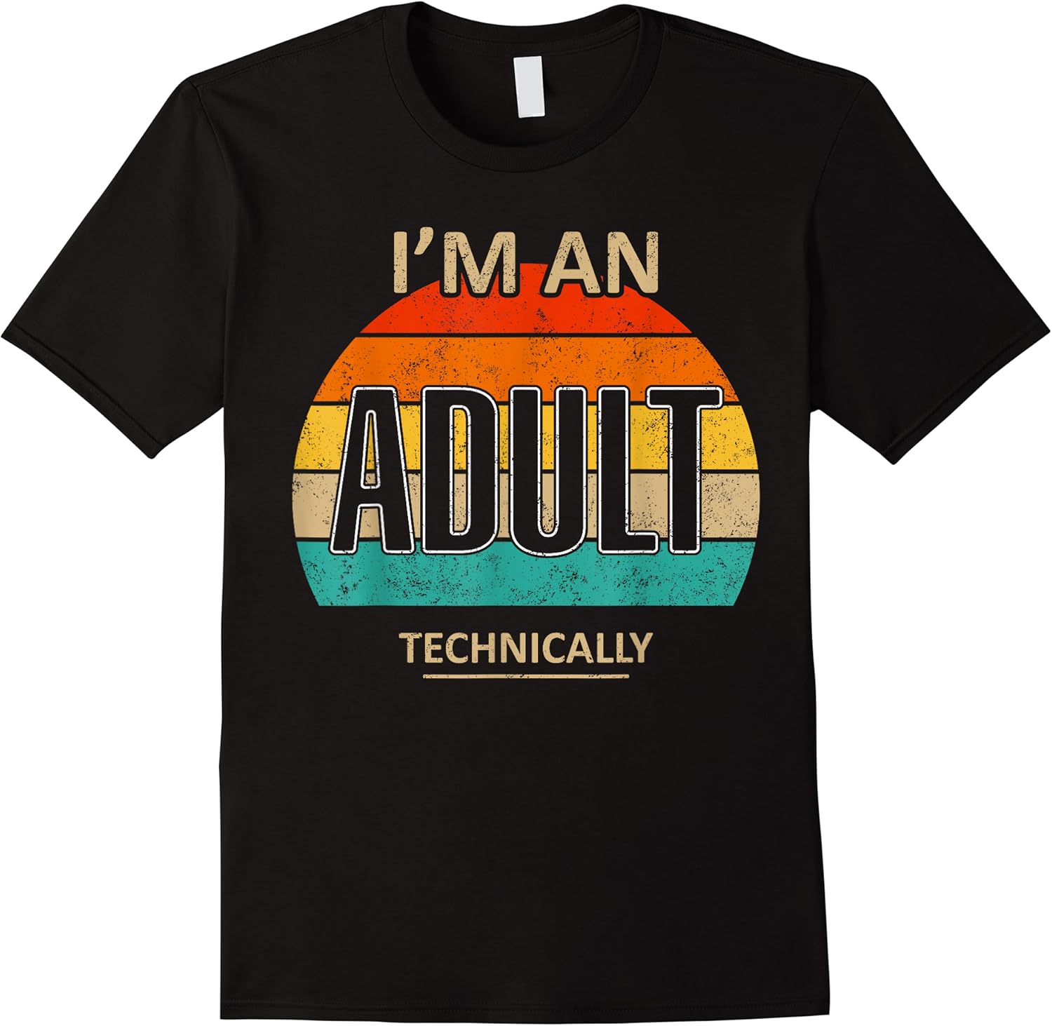 im an adult technically funny 18th birthday man woman 18 yo t shirt skuid 167828 item.jpg