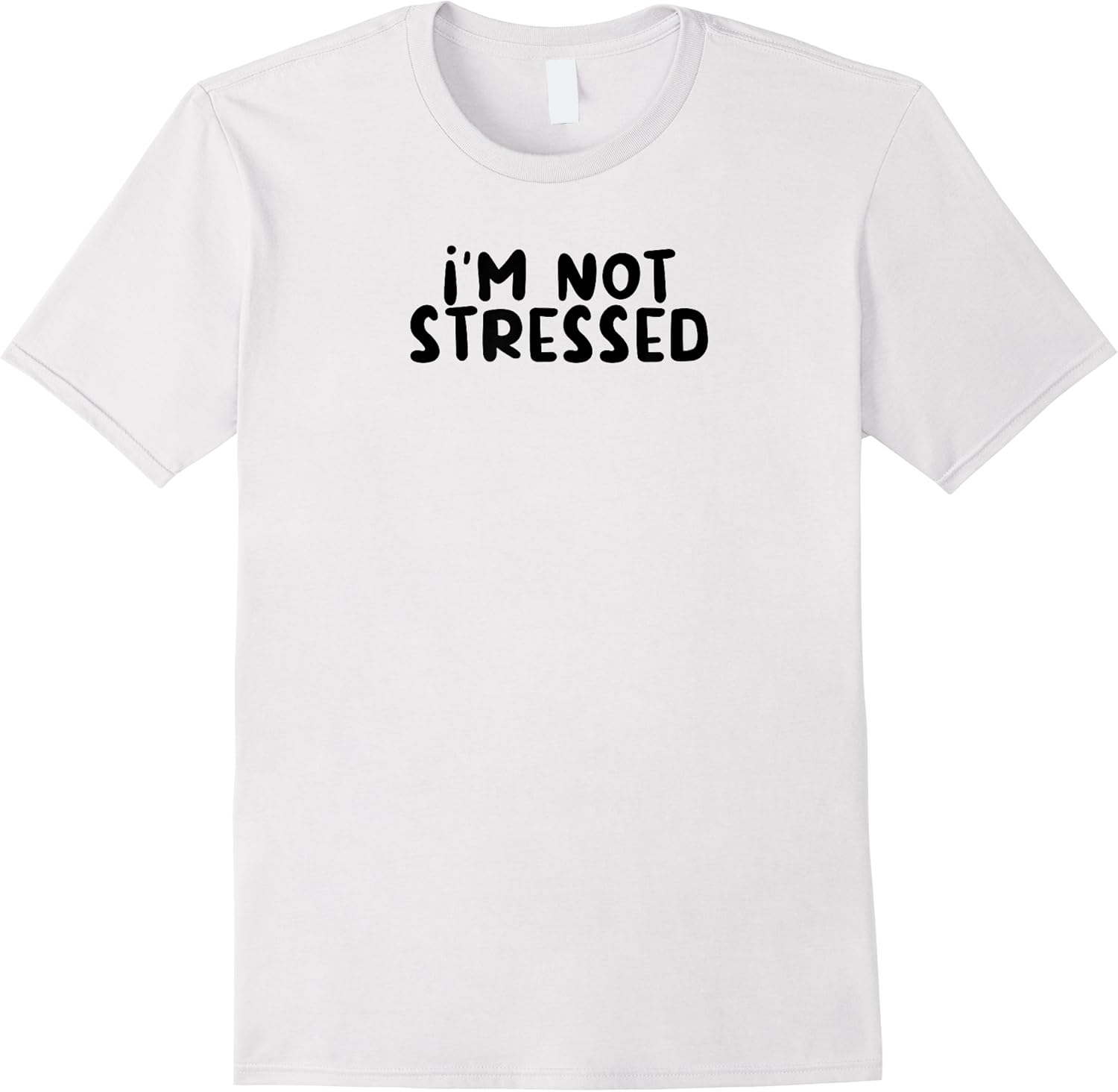 im not stressed i funny white lie party t shirt skuid 176450 item.jpg