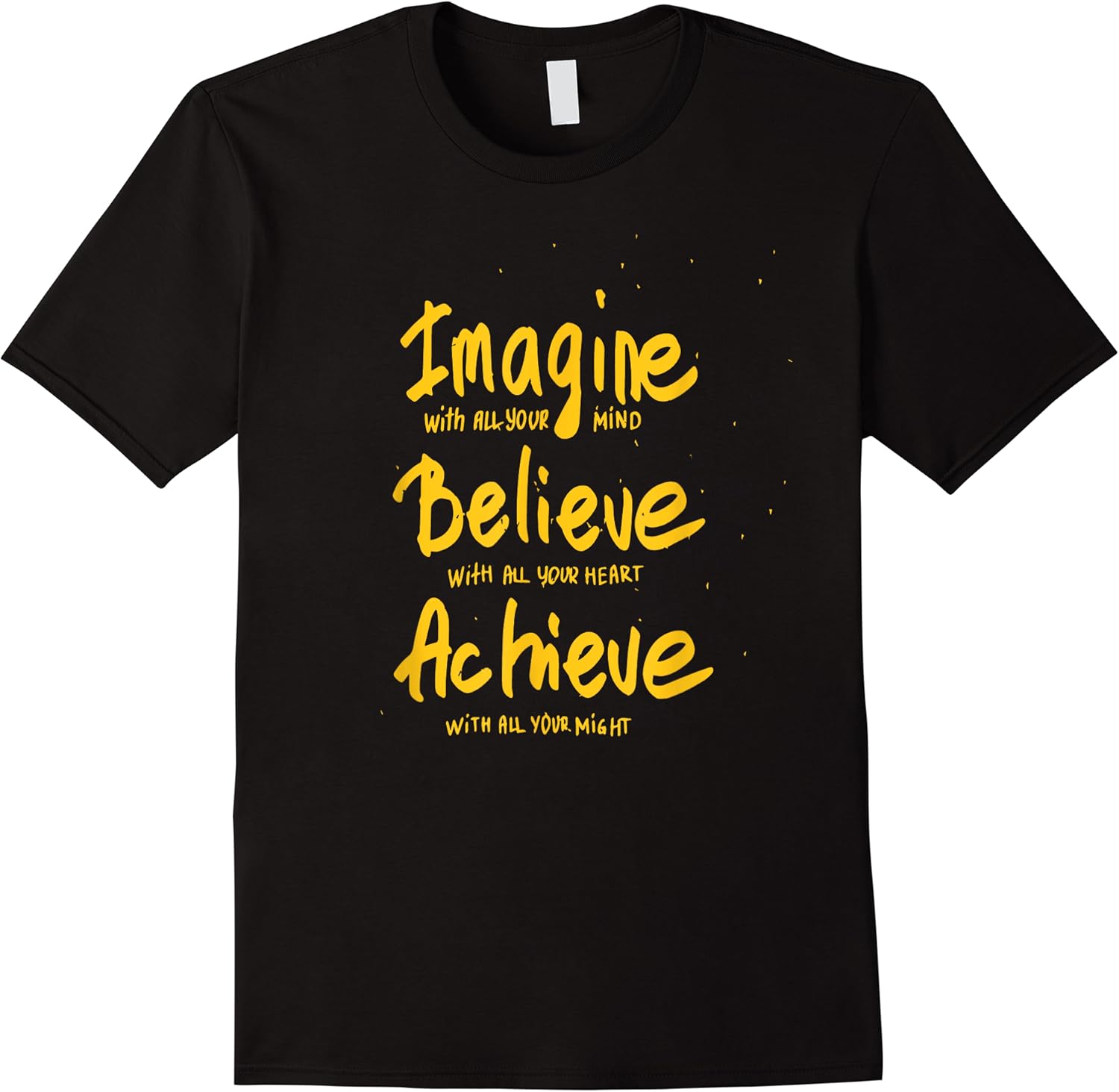 imagine believe achieve motivational funny unisex t shirt skuid 115969 item.jpg