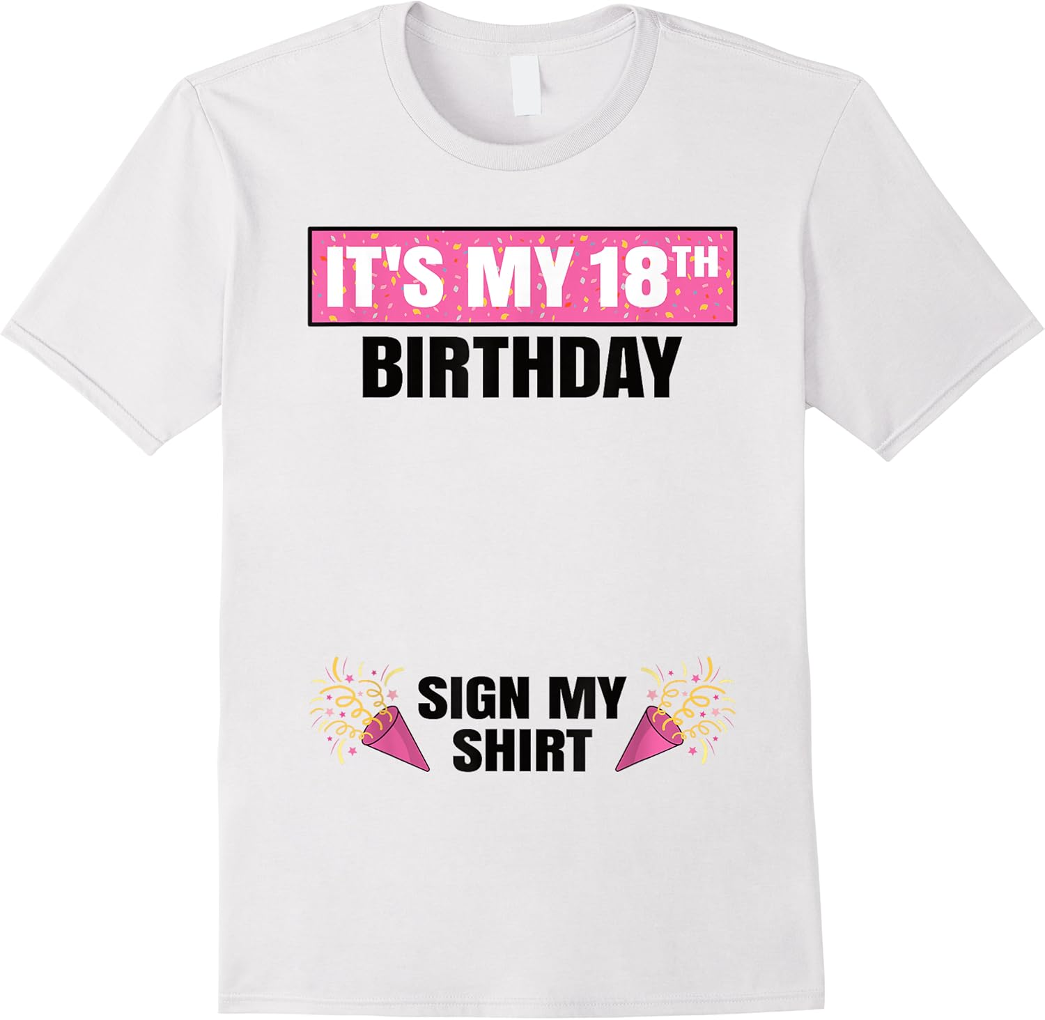 its my 18th birthday cute 18 years old girl sign my t shirt skuid 405556 item.jpg