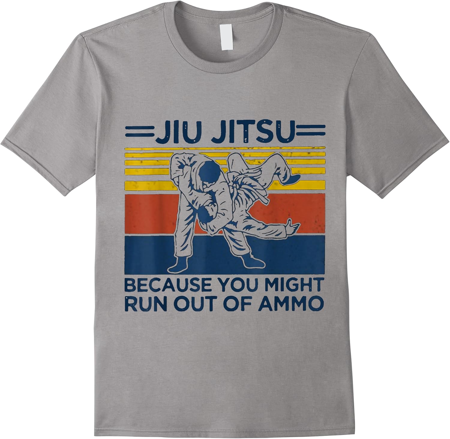 jiu jitsu because you might run out of ammo funny t shirt skuid 165748 item.jpg