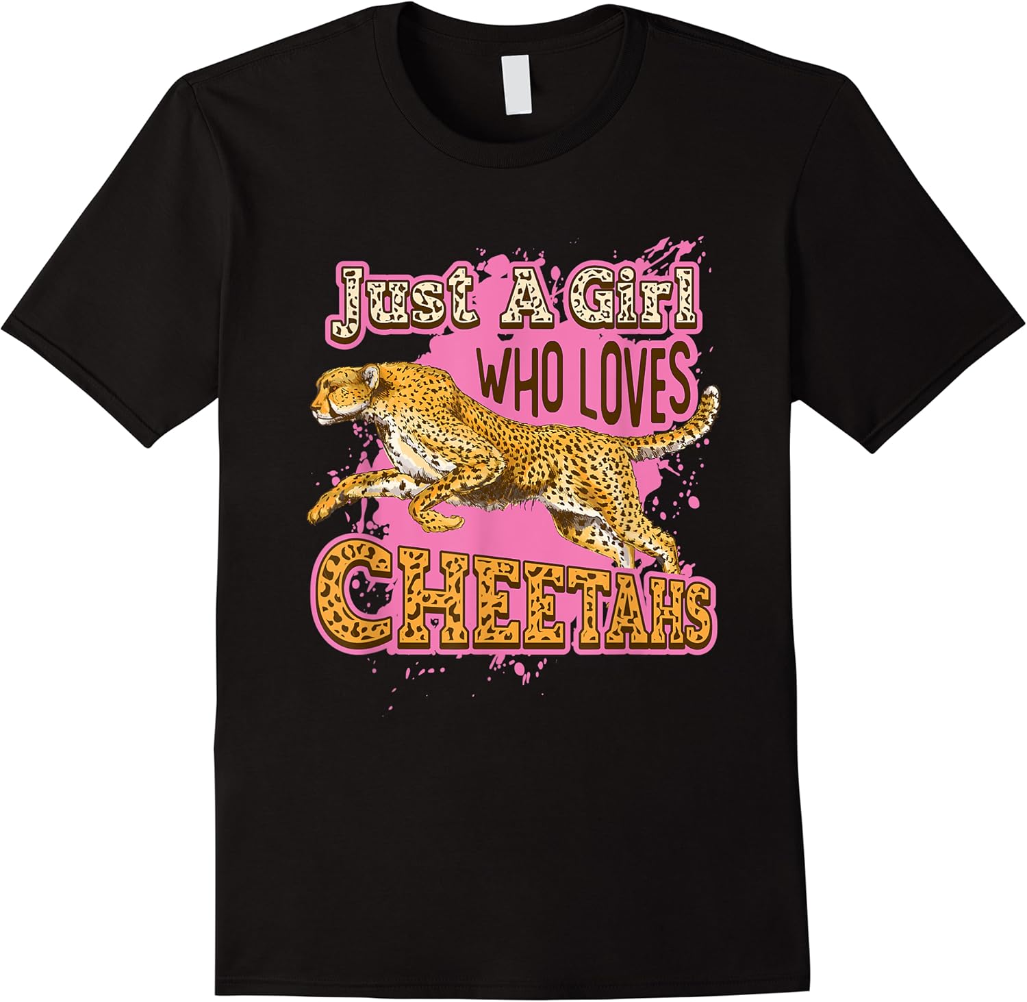 just a girl who loves cheetahs t shirt skuid 314563 item.jpg
