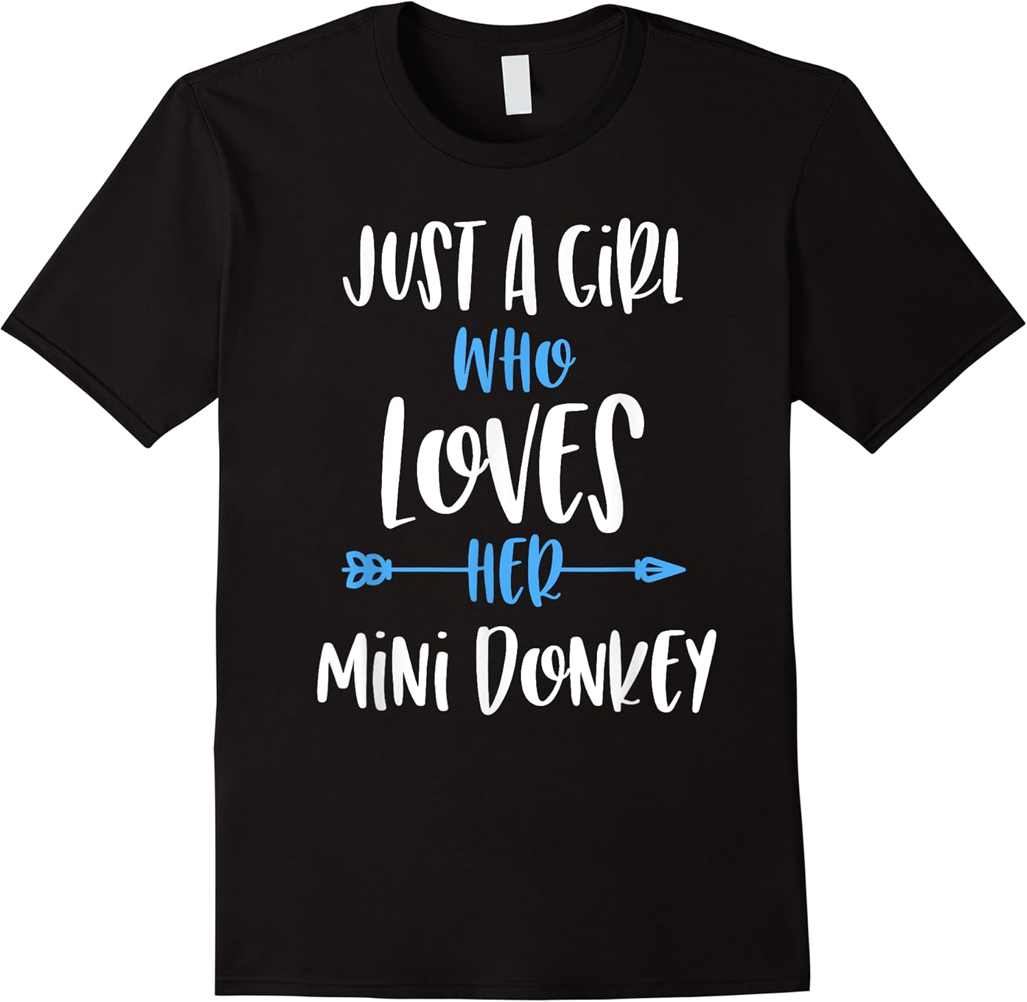 just a girl who loves her mini donkey t shirt skuid 387372 item.jpg