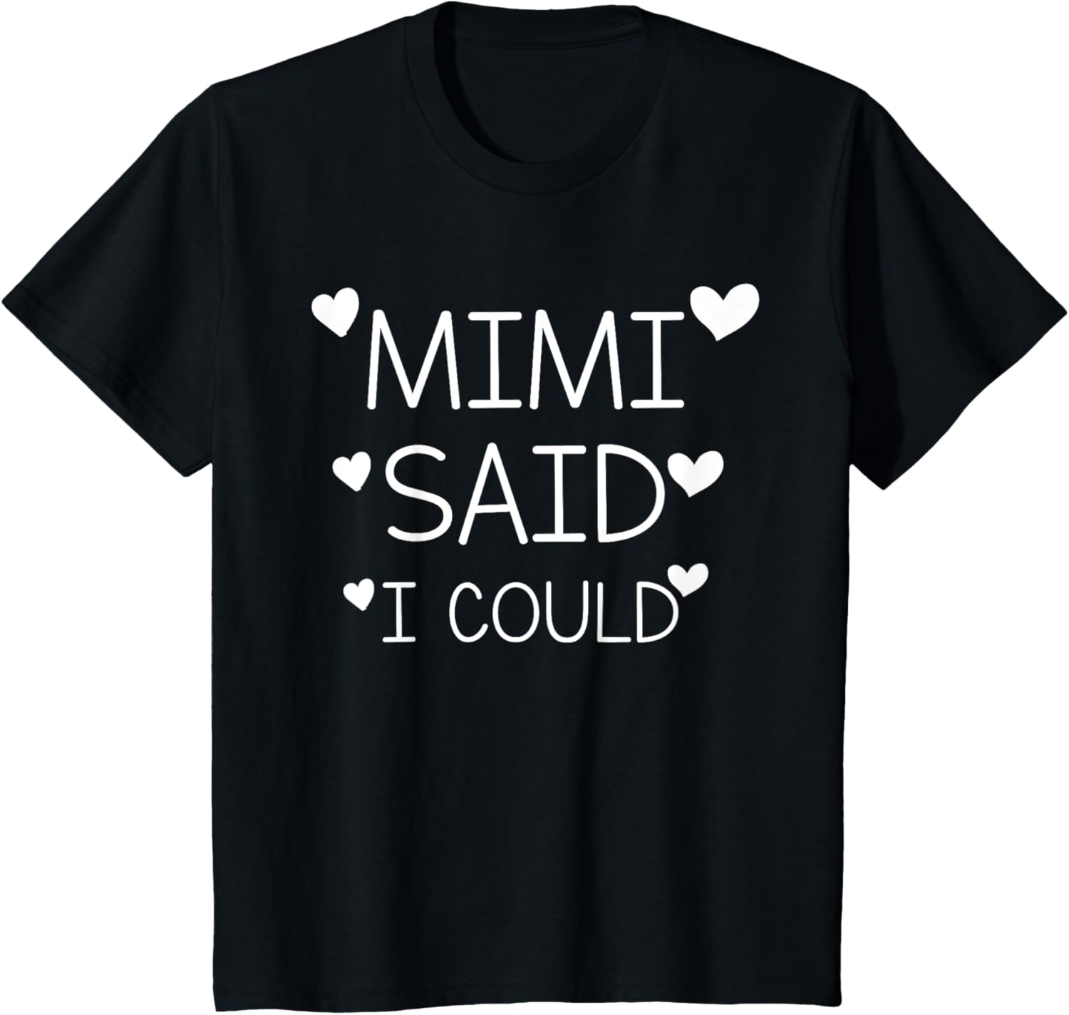 kids funny mimi said i could toddler shirt from grandma to kids t shirt skuid 157023 item.jpg