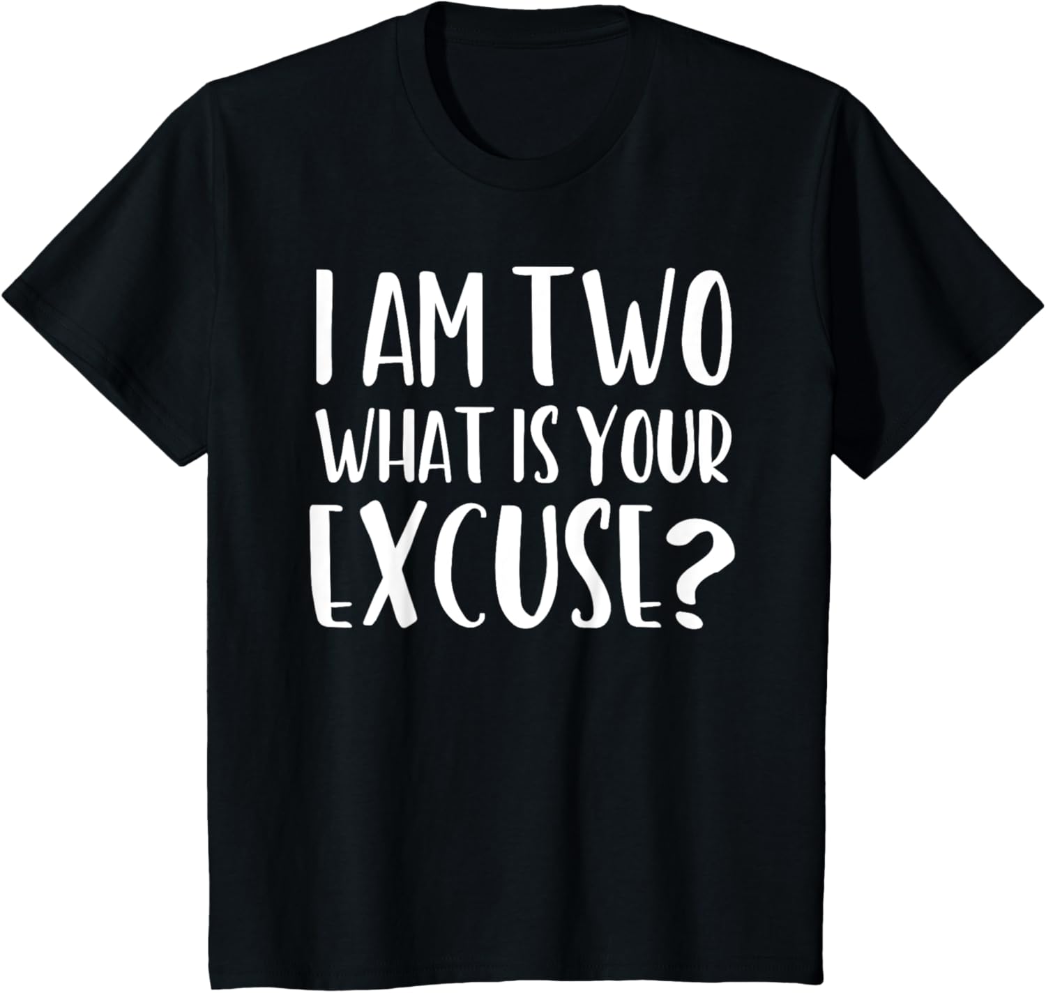 kids i am two what is your excuse t shirt funny 2 year old tee skuid 170463 item.jpg