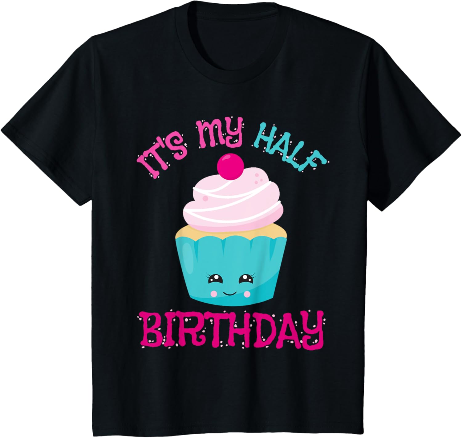 kids its my half birthday cupcake shirt for girls t shirt skuid 381086 item.jpg