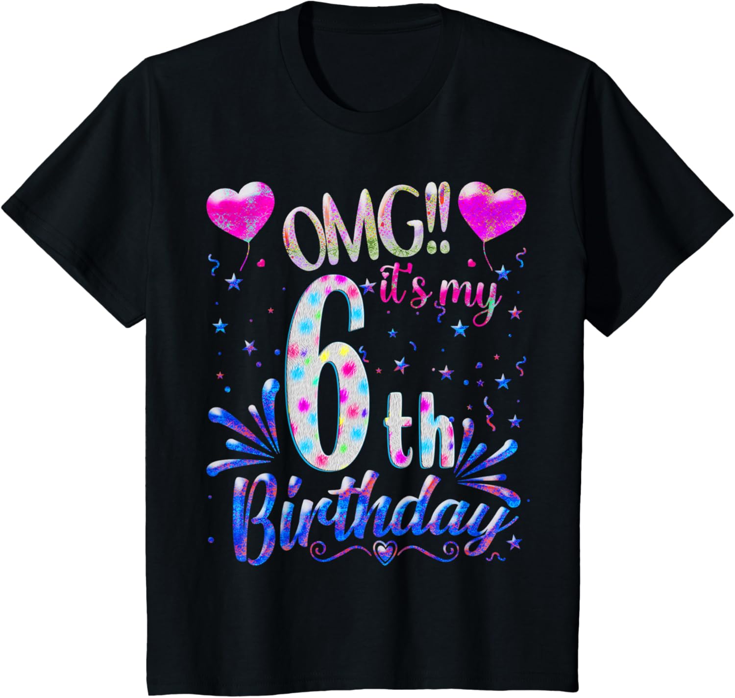 kids omg its my 6th birthday girls gifts eight 6 year old bday t shirt skuid 355622 item.jpg