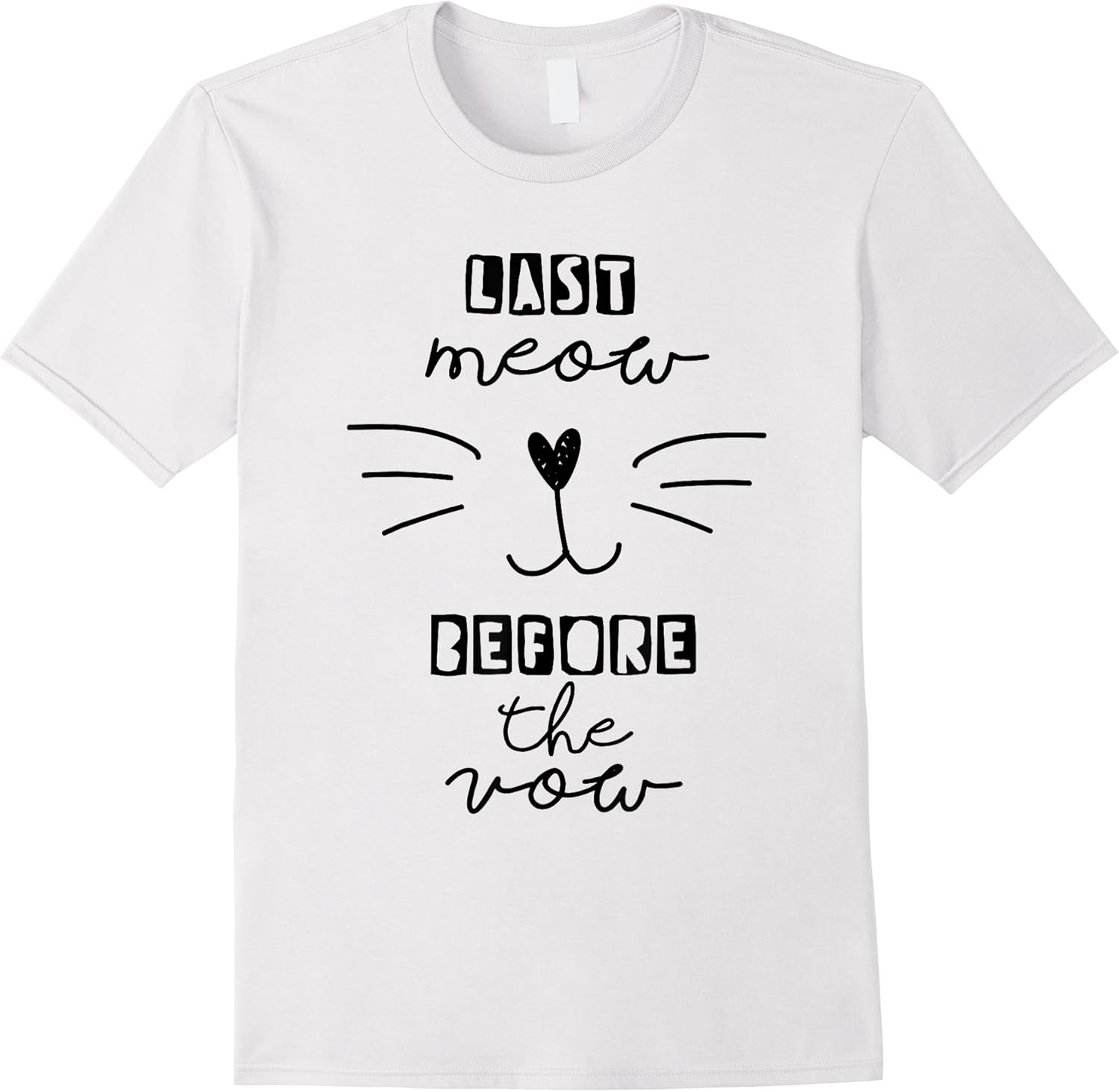 last meow before the vow funny bachelorette bridal shower t shirt skuid 171594 item.jpg