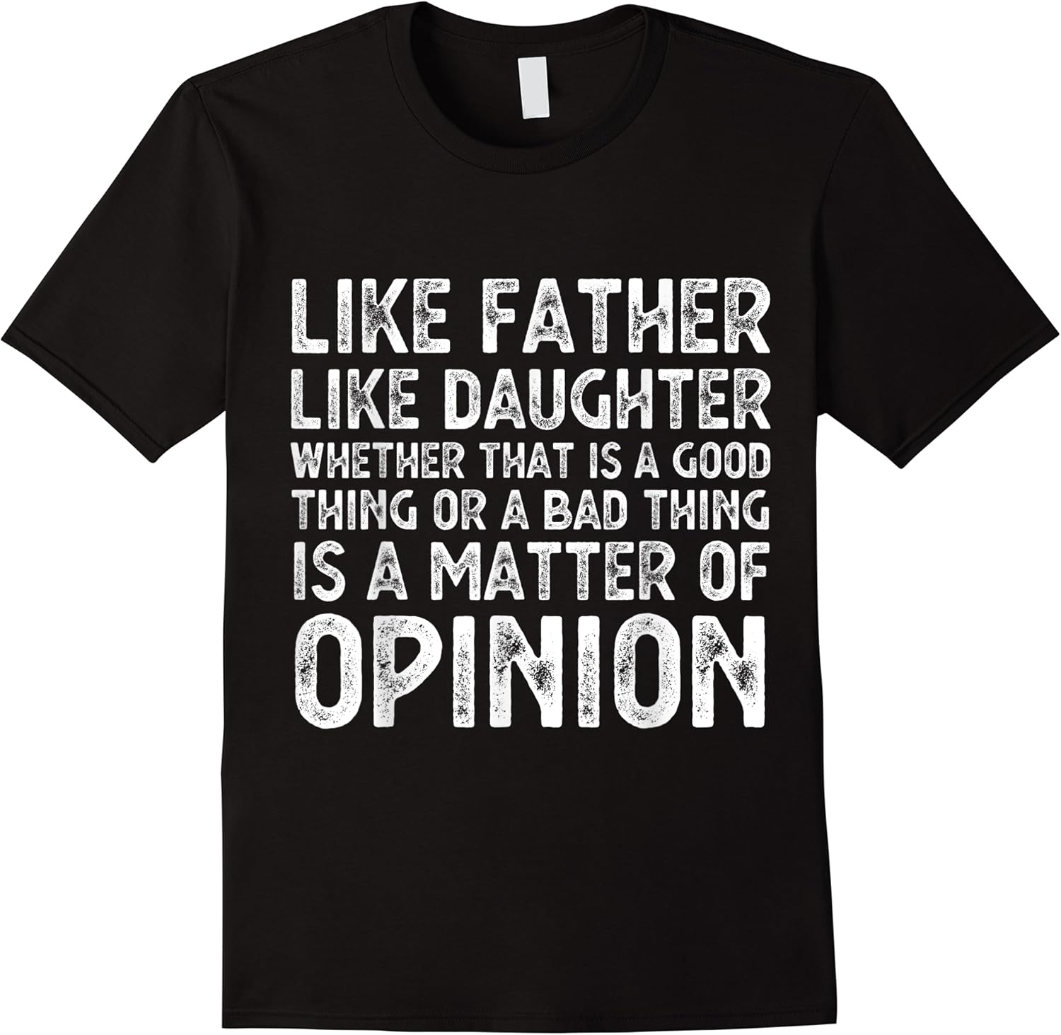 like father like daughter whether that is a good thing funny t shirt skuid 157476 item.jpg