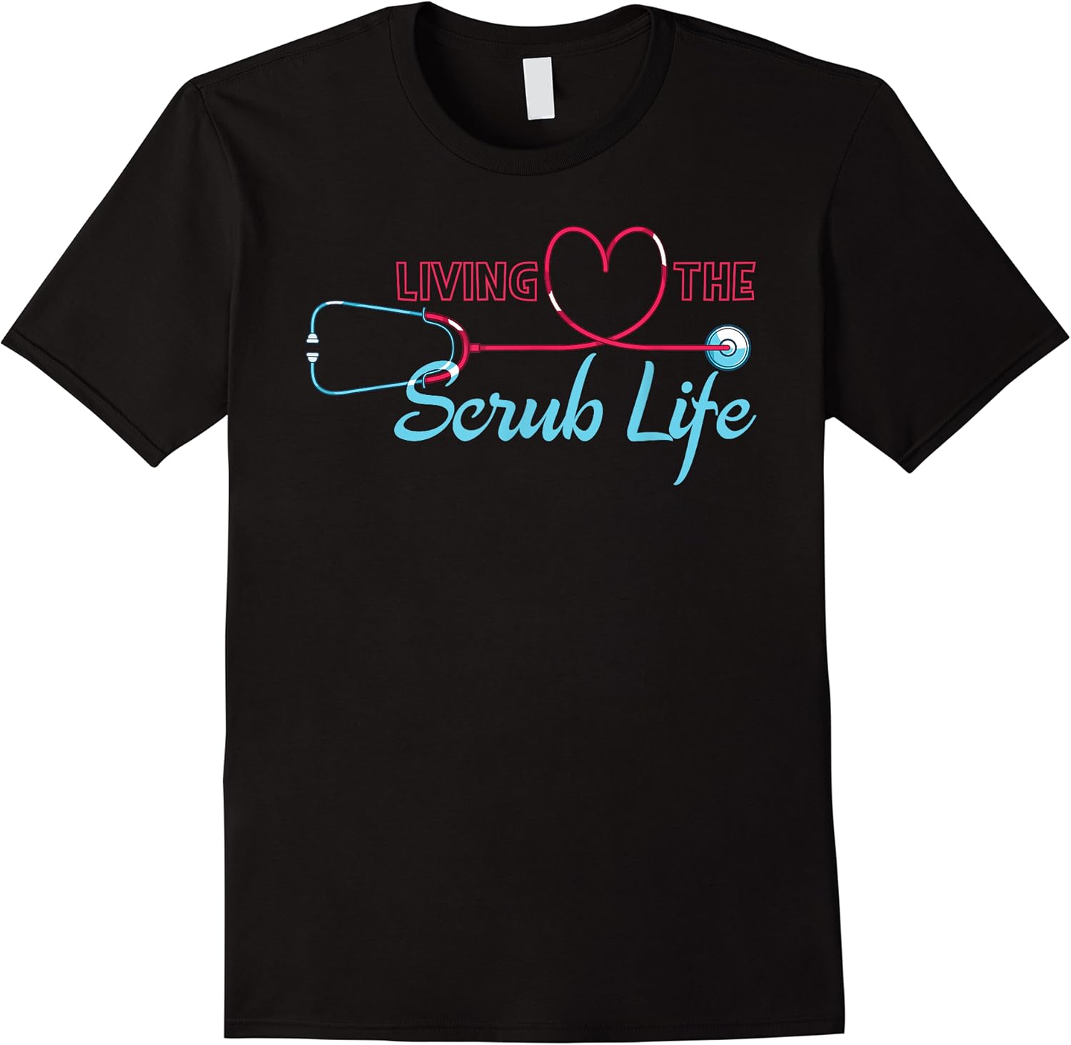 living the scrub life funny nursing stethoscope heart nurse t shirt skuid 178136 item.jpg