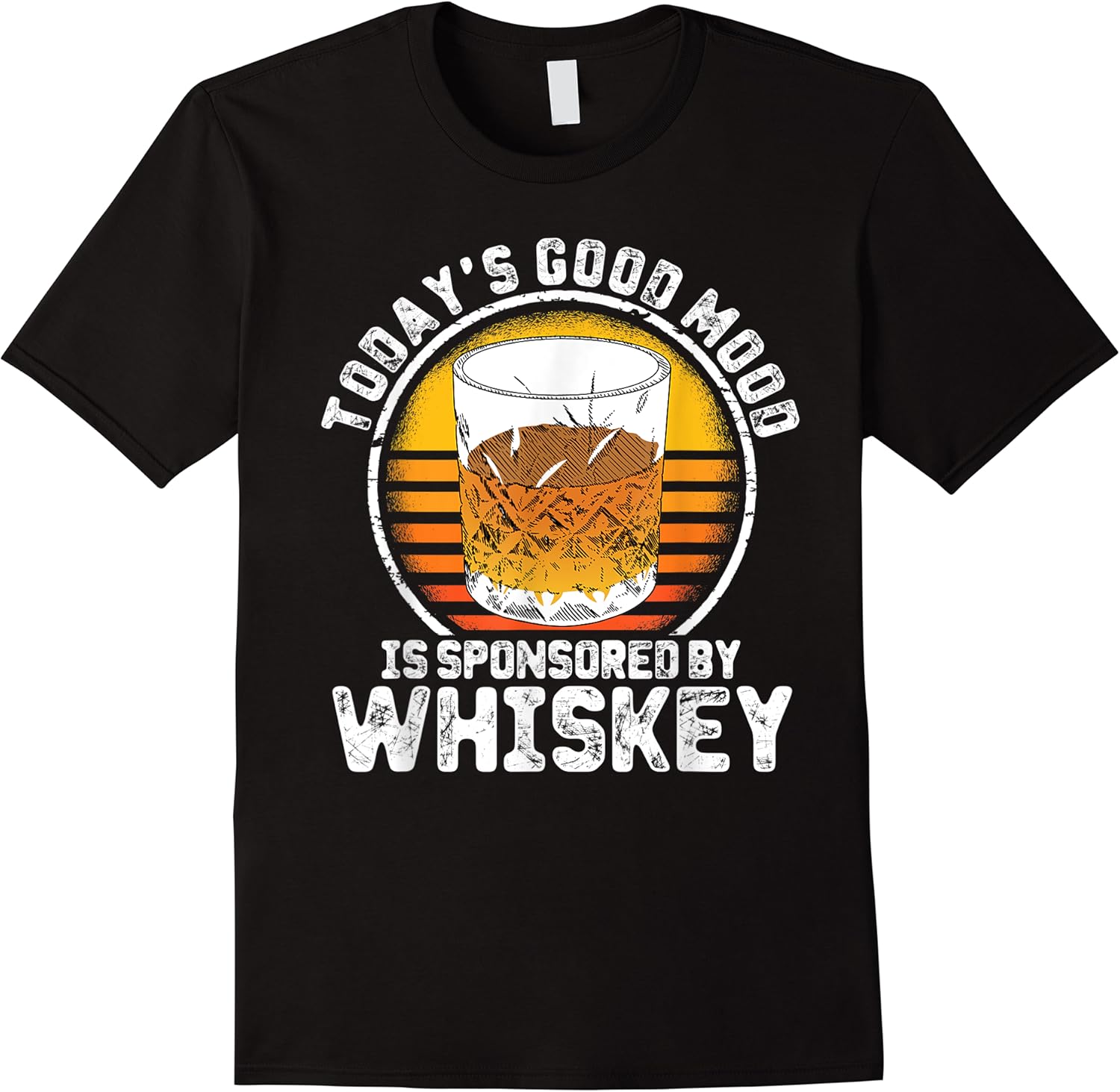 mens todays good mood is sponsored by whiskey funny t shirt skuid 148938 item.jpg