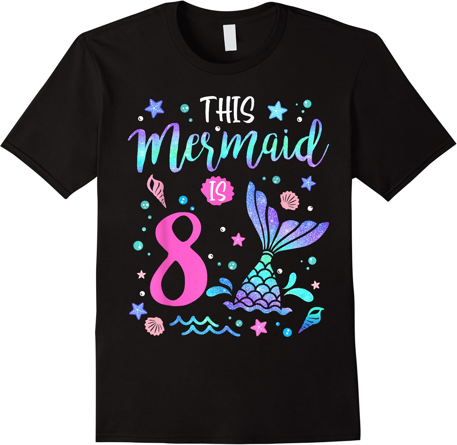 mermaid is 8 yrs old 8th birthday girl mermazing theme t shirt skuid 334493 item.jpg
