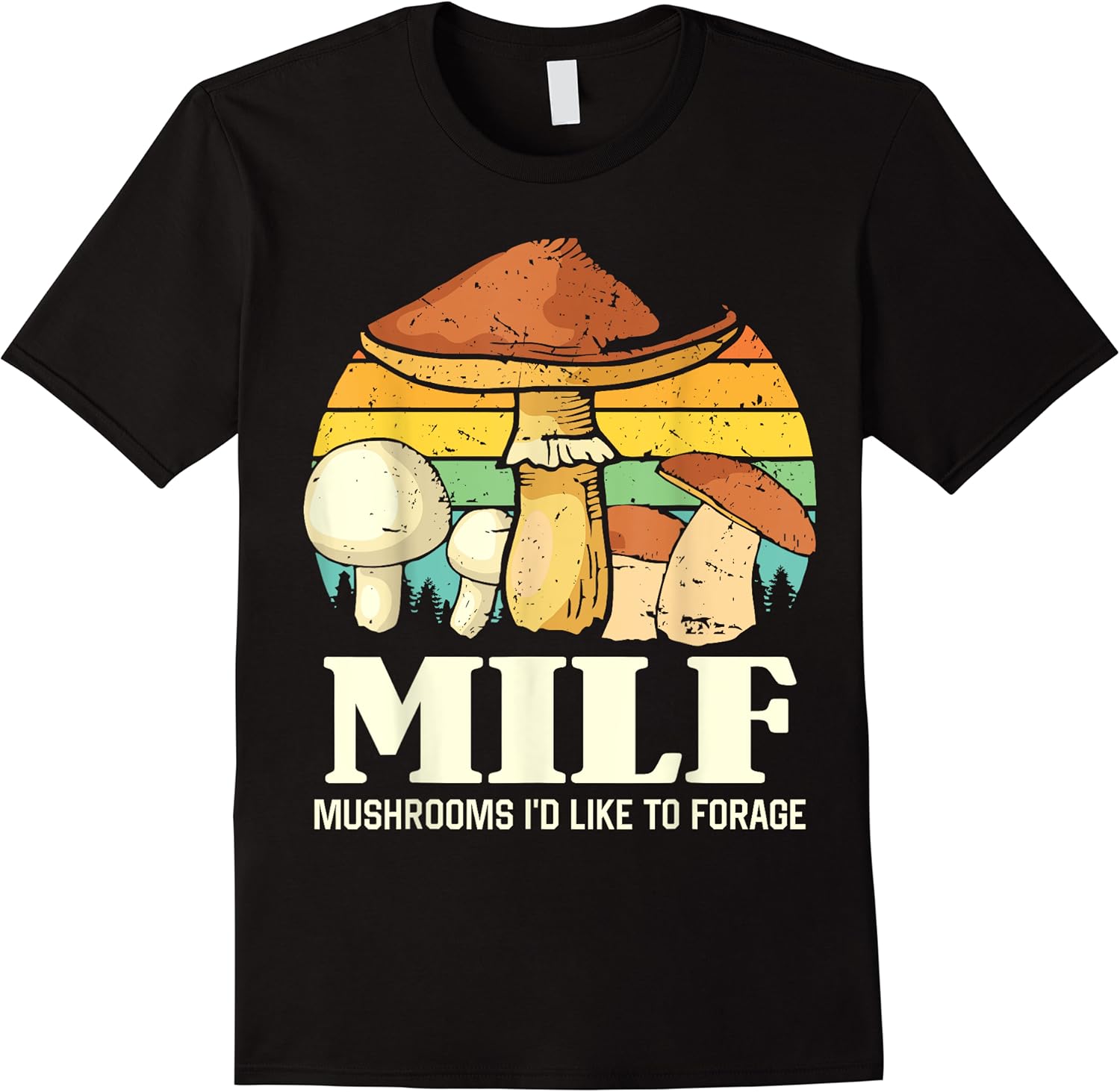 milf mushrooms id like to forage funny saying t shirt skuid 151914 item.jpg