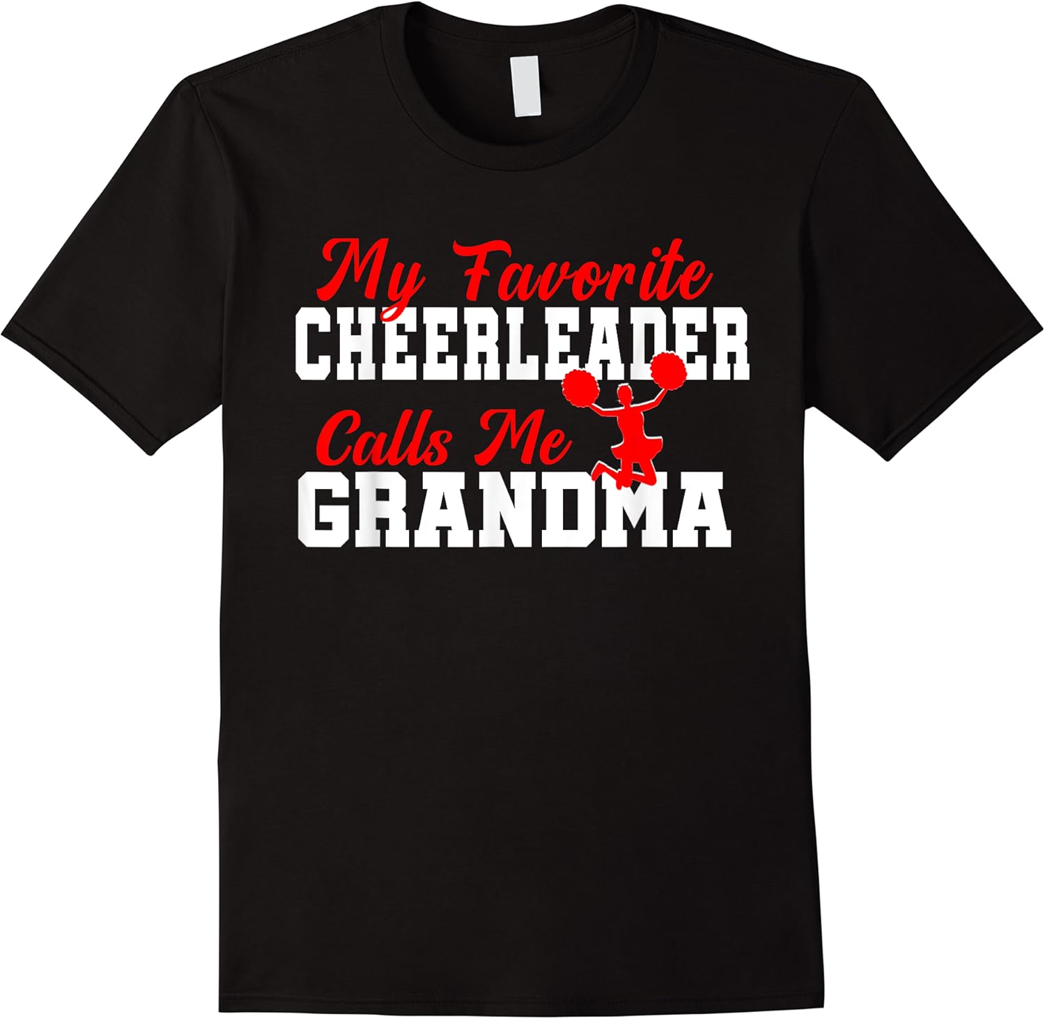 my favorite cheerleader calls me grandma funny t shirt skuid 159034 item.jpg