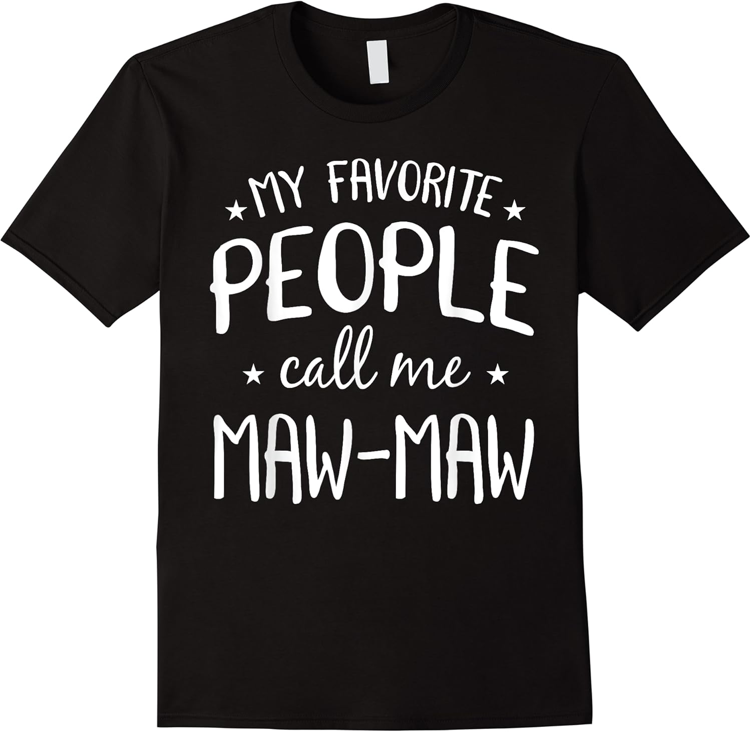 my favorite people call me maw maw funny grandma bday gift t shirt skuid 177916 item.jpg