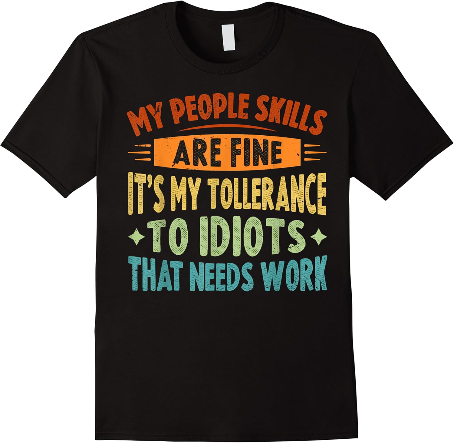 my people skills are fine   funny sarcasm saying t shirt skuid 155357 item.jpg