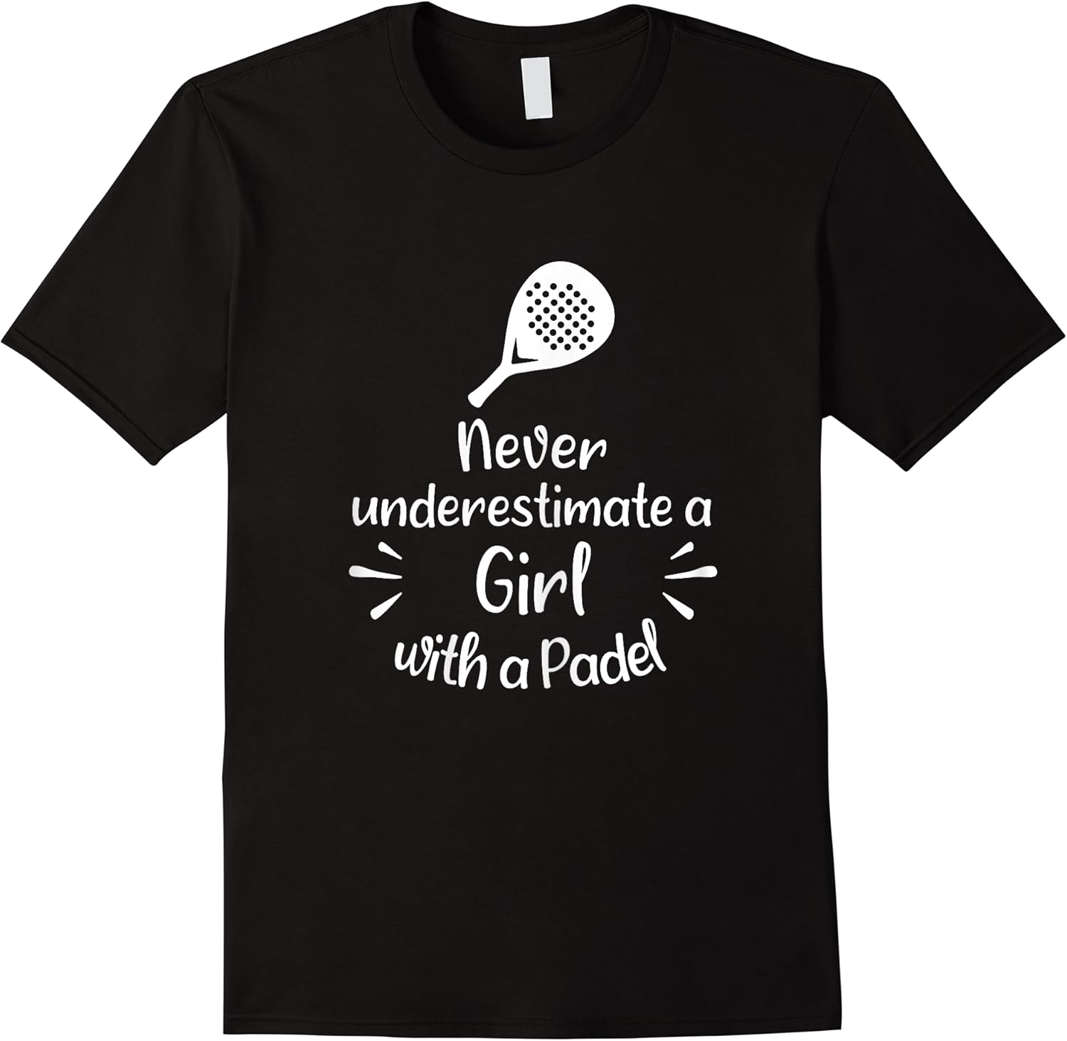 never underestimate a girl with a padel womens padel t shirt skuid 351100 item.jpg