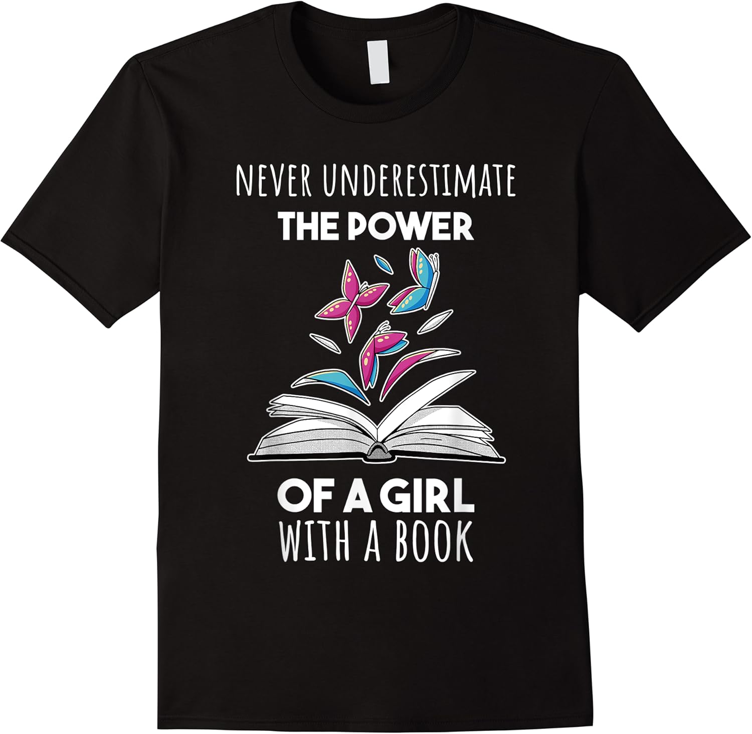 never underestimate the power of a girl witha book t shirt skuid 399490 item.jpg