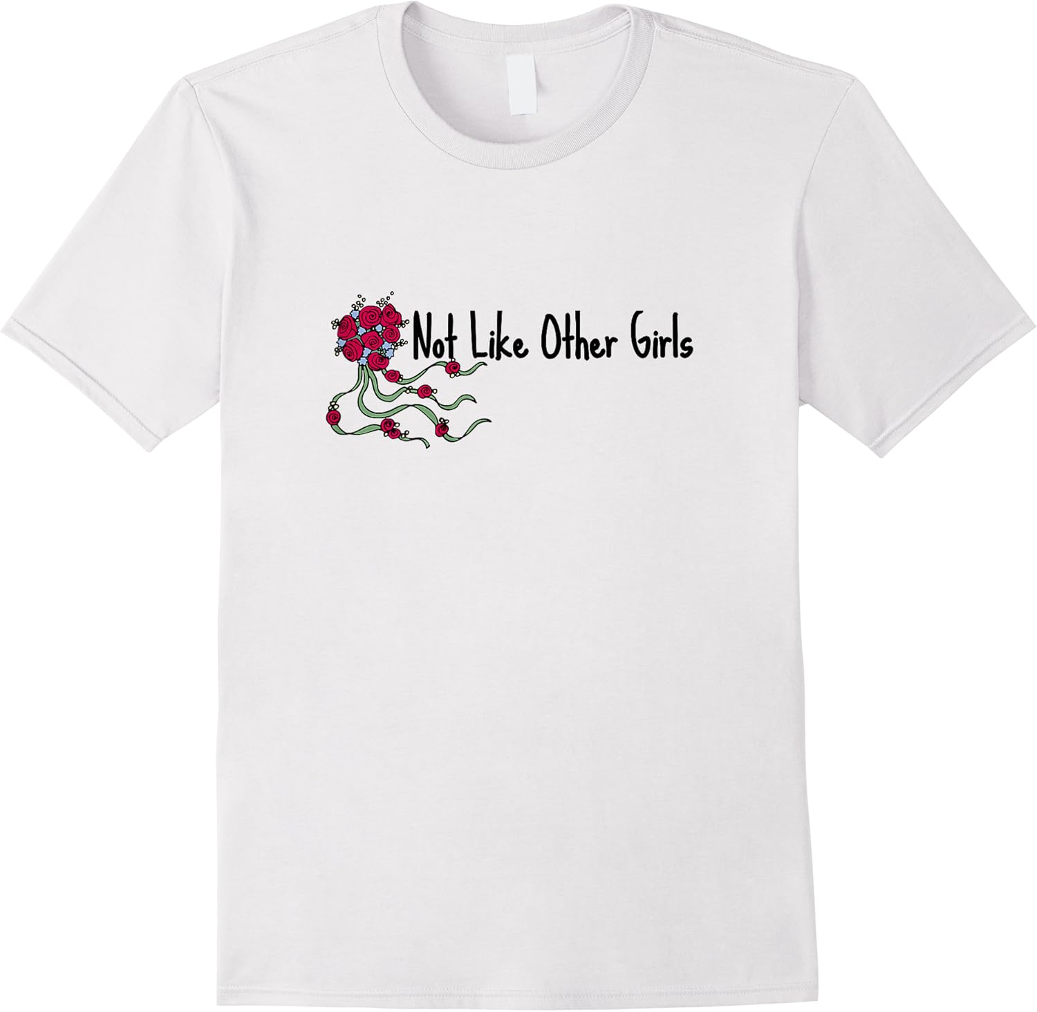 not like other girls roses text t shirt skuid 428734 item.jpg