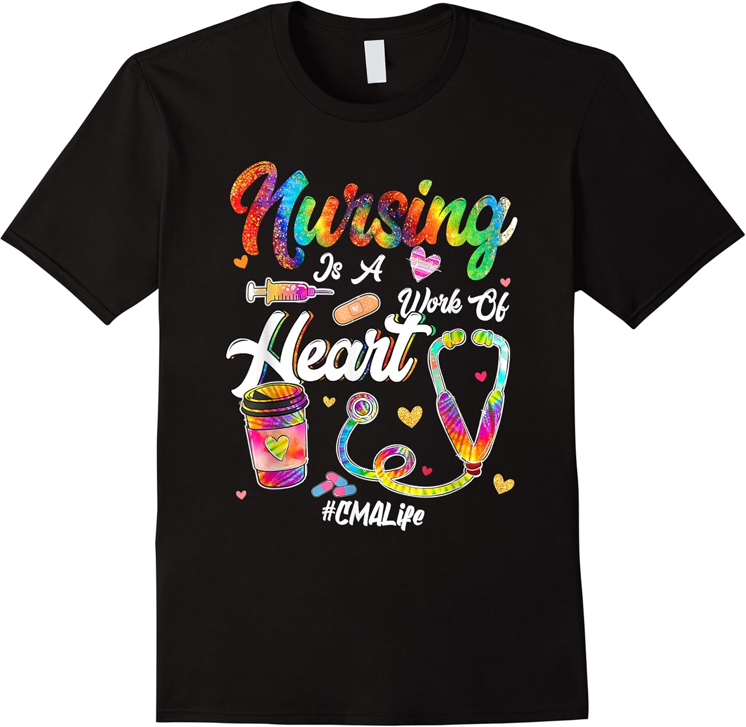 nursing is work of i heart cma life tie dye nurse funny t shirt skuid 162959 item.jpg
