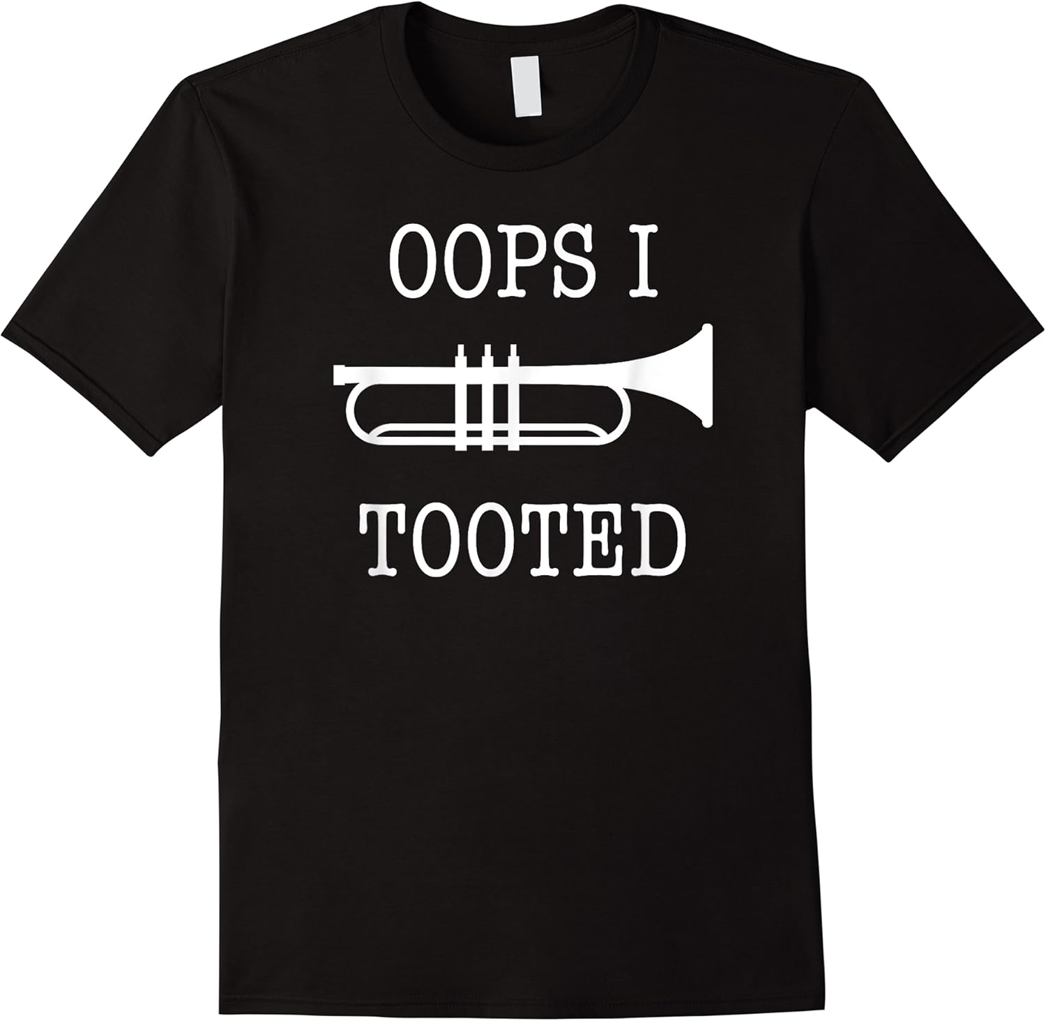 oops i tooted marching band trumpet funny t shirt skuid 176335 item.jpg
