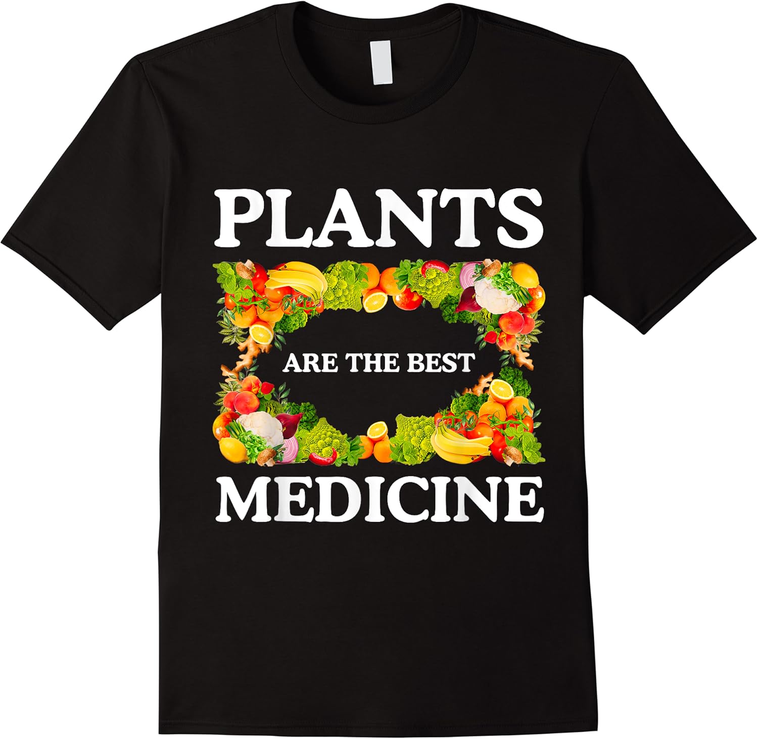 plants are the best medicine funny vegetarian lovers gifts t shirt skuid 143940 item.jpg