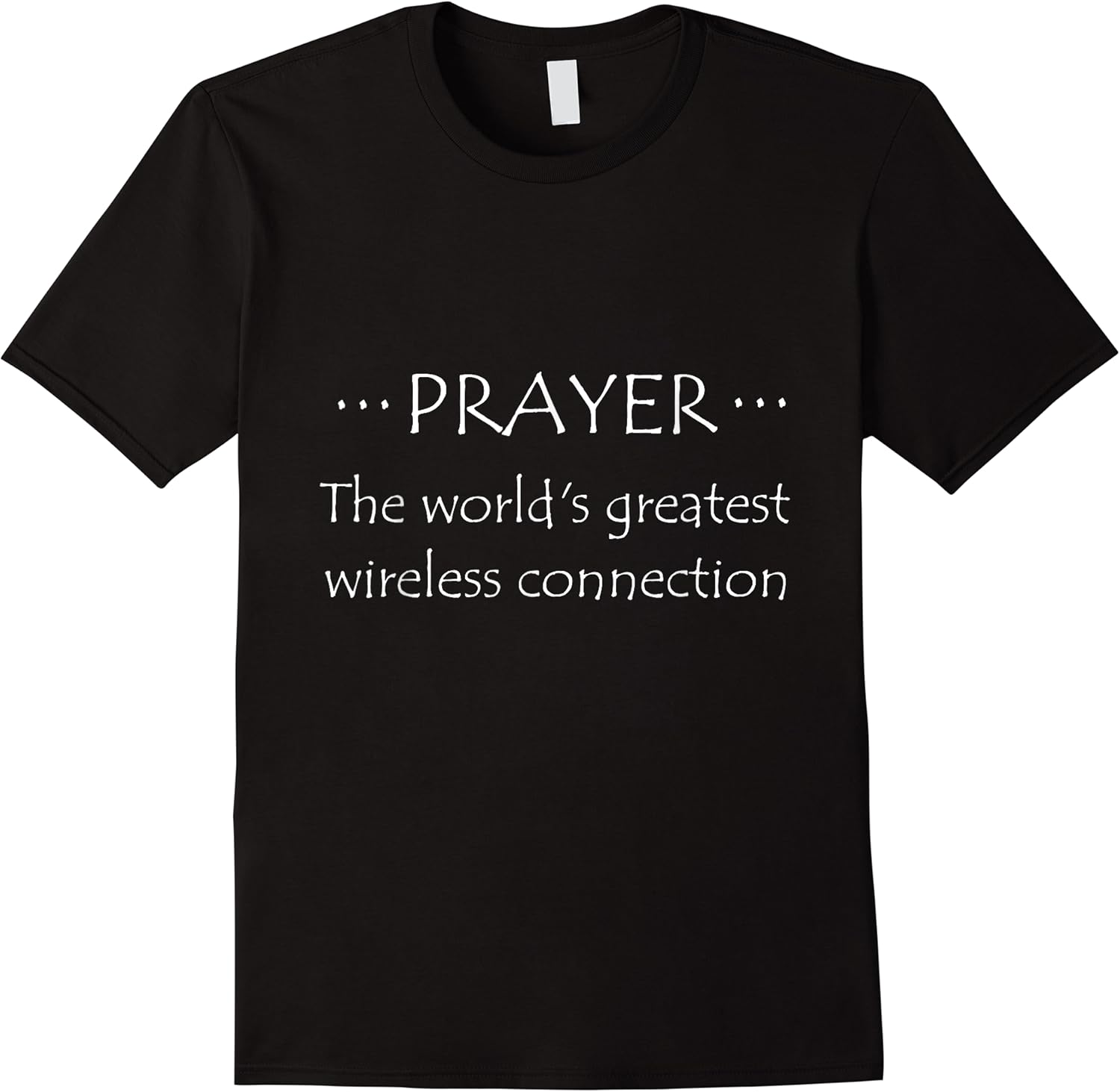 prayer greatest wireless connection funny t shirt skuid 148450 item.jpg